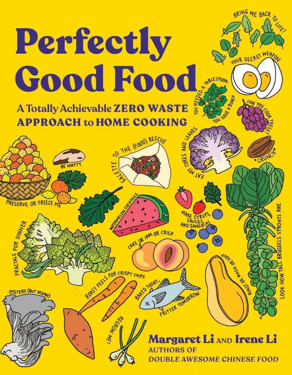 Perfectly Good Food: A Totally Achievable Zero Waste Approach to Home Cooking book cover