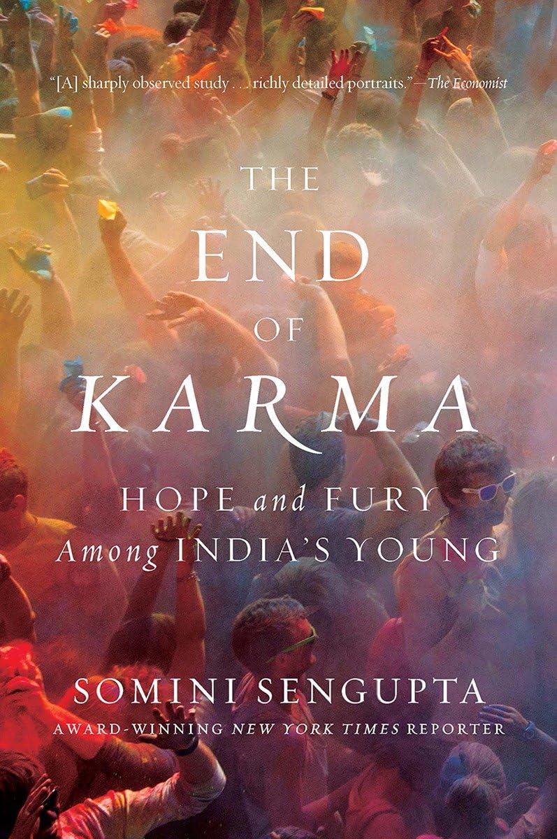 End of Karma: Hope and Fury Among India's Young