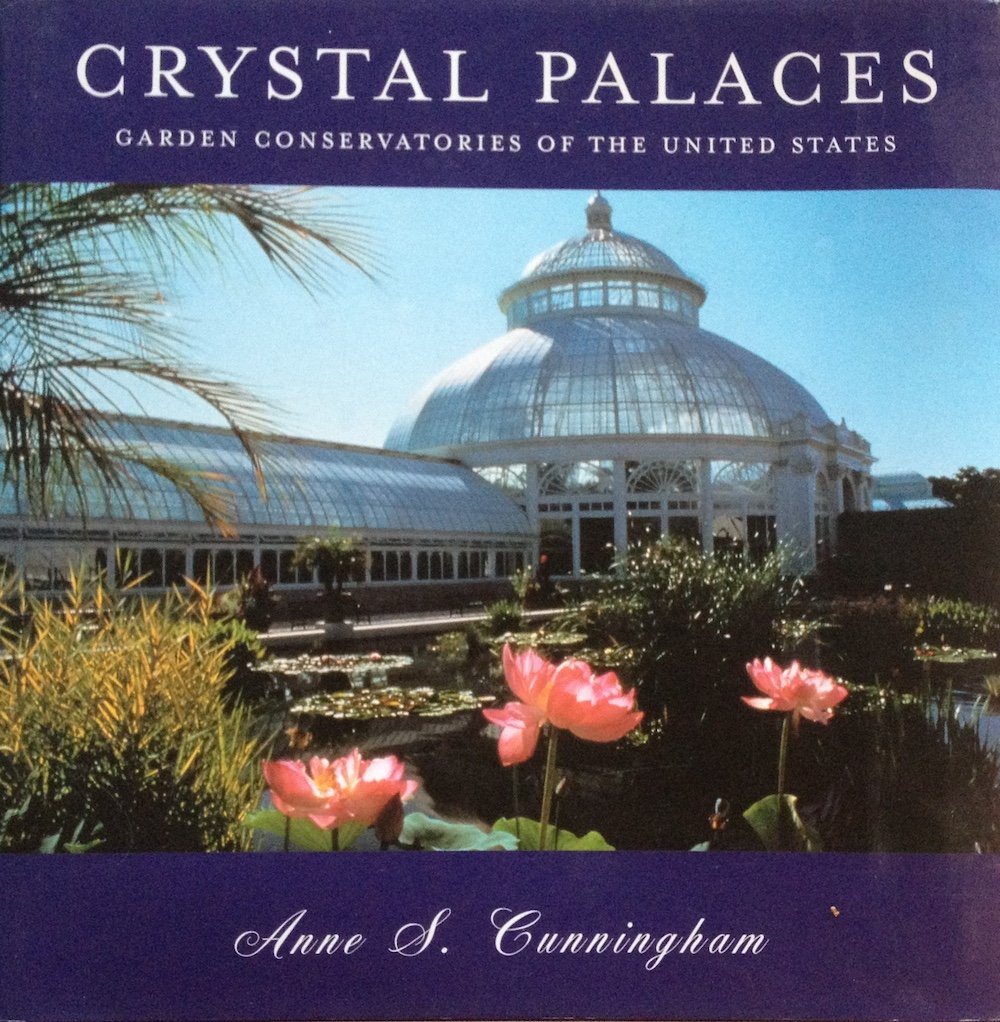 Crystal Palaces: Garden Conservatories of the United States book cover