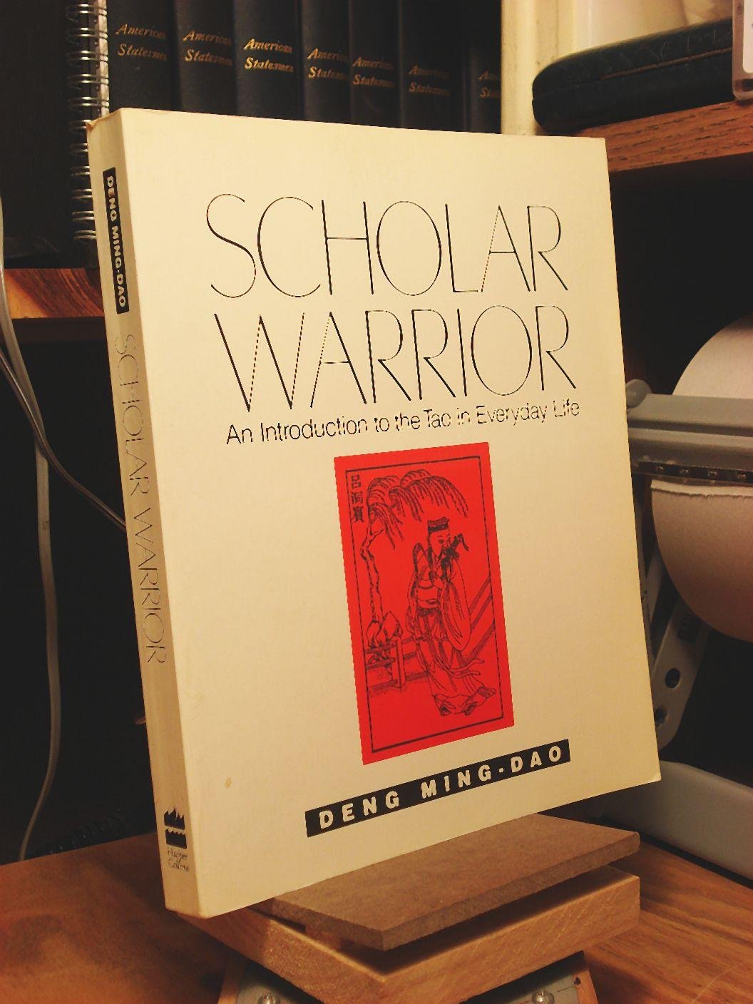 Scholar Warrior: An Introduction to the Tao in Everyday Life book cover