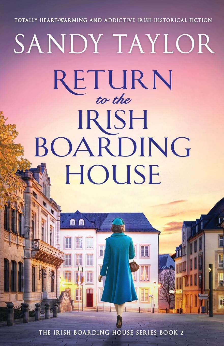 Return to the Irish Boarding House: Totally heart-warming and addictive Irish historical fiction book cover