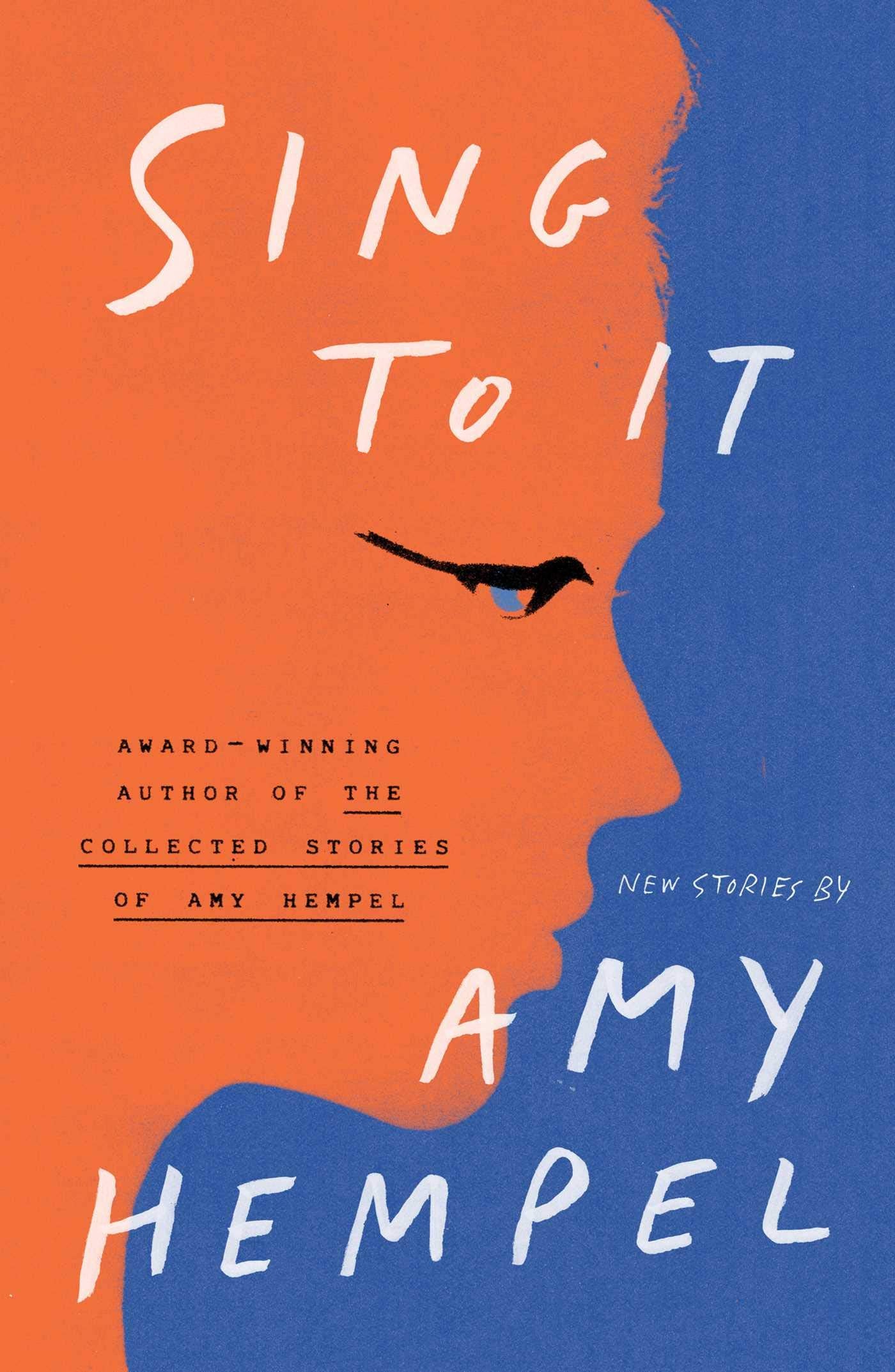 Sing to It: New Stories book cover