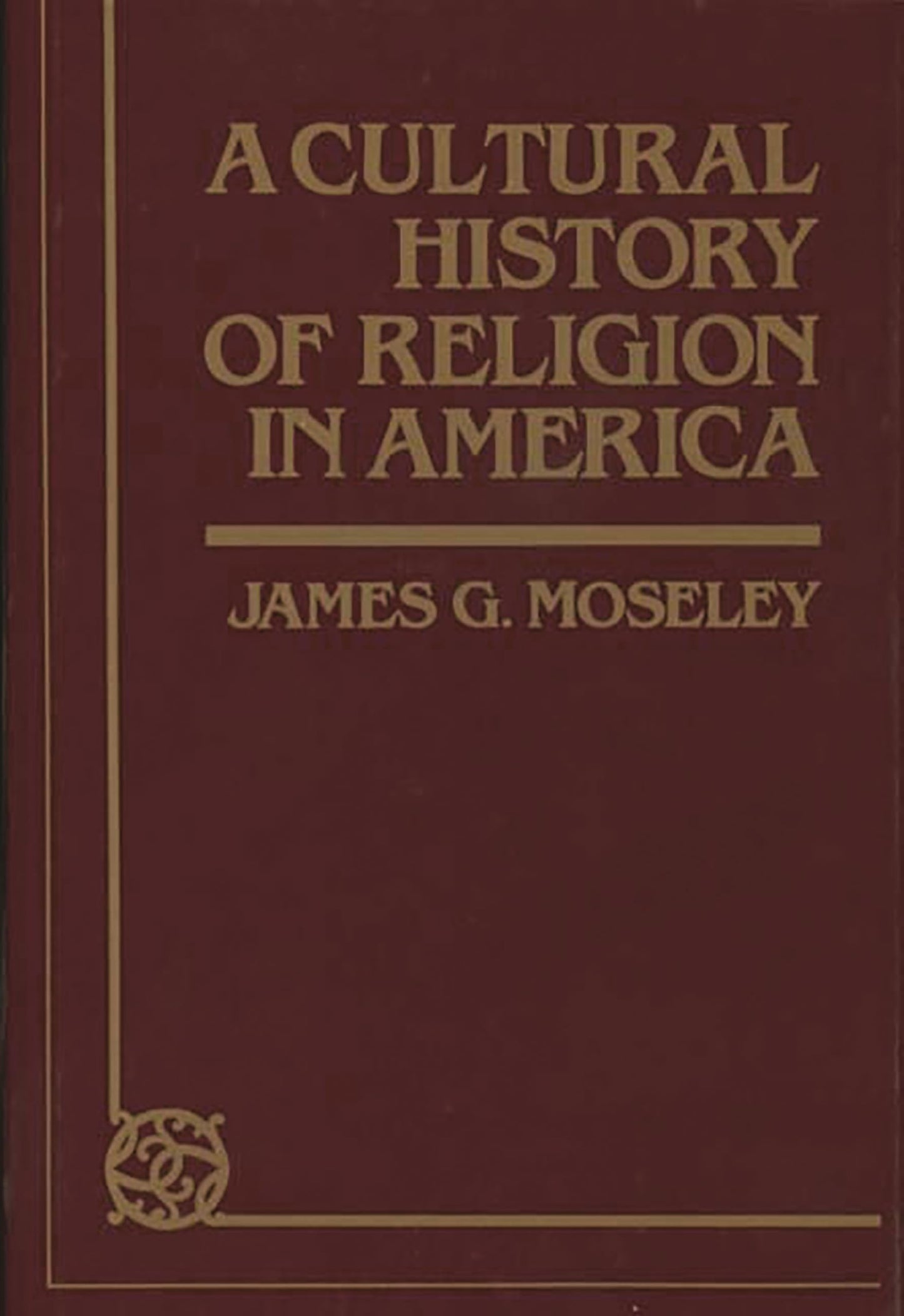 Cultural History of Religion in America (Revised) book cover