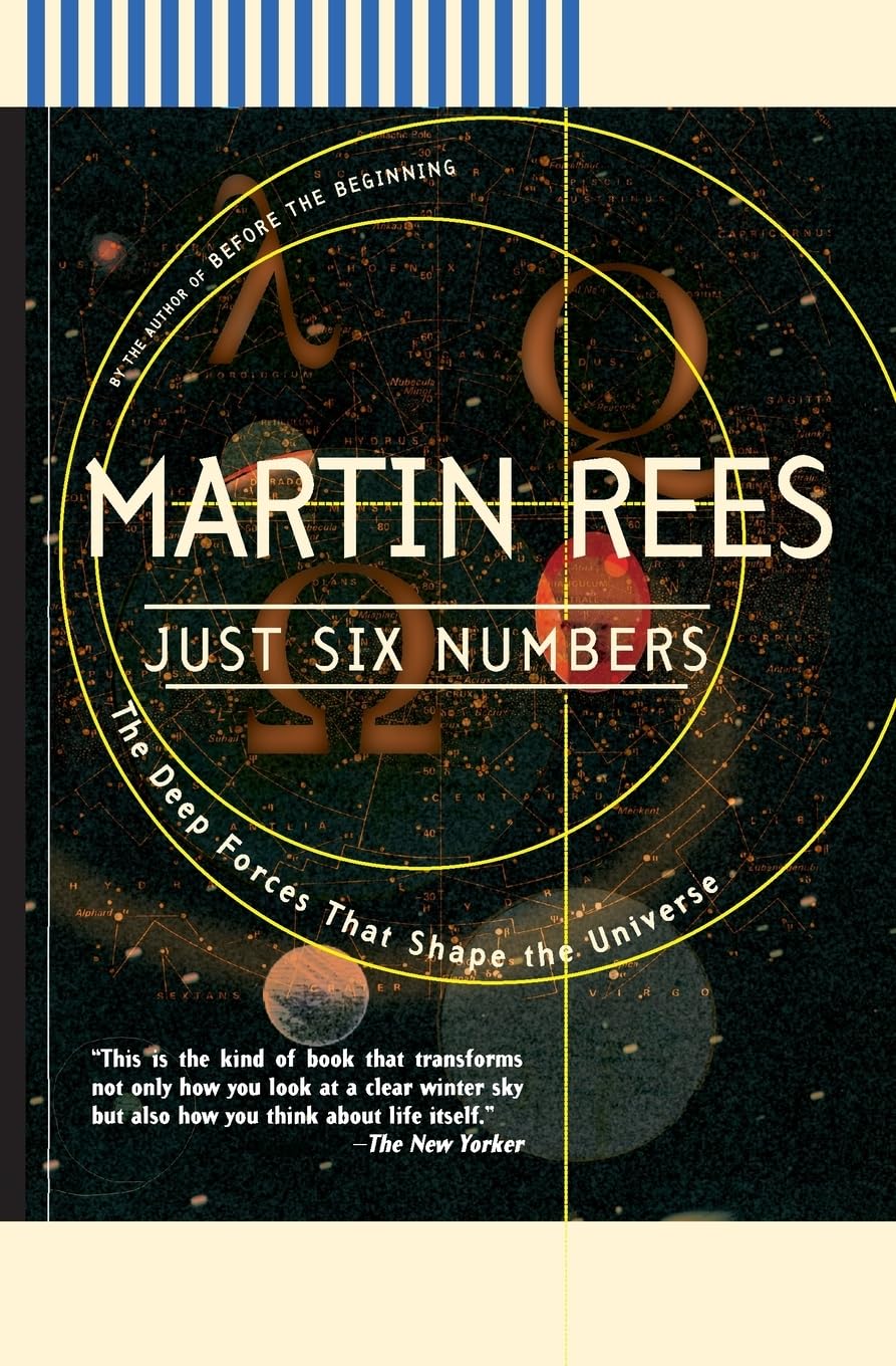Just Six Numbers: The Deep Forces That Shape the Universe book cover