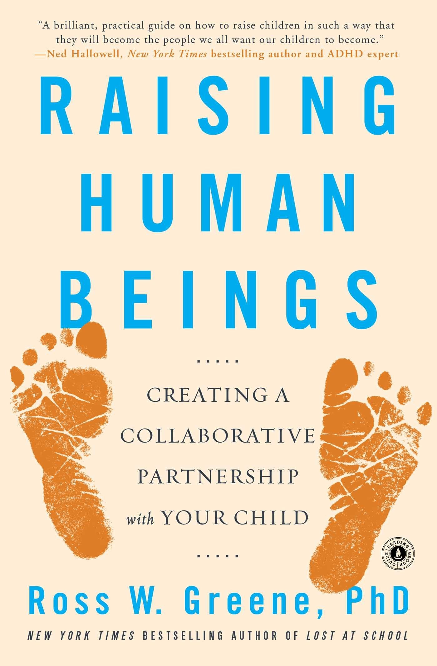 Raising Human Beings: Creating a Collaborative Partnership with Your Child book cover