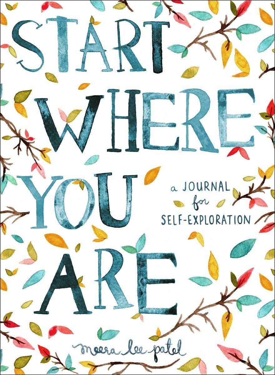 Start Where You Are: A Journal for Self-Exploration book cover