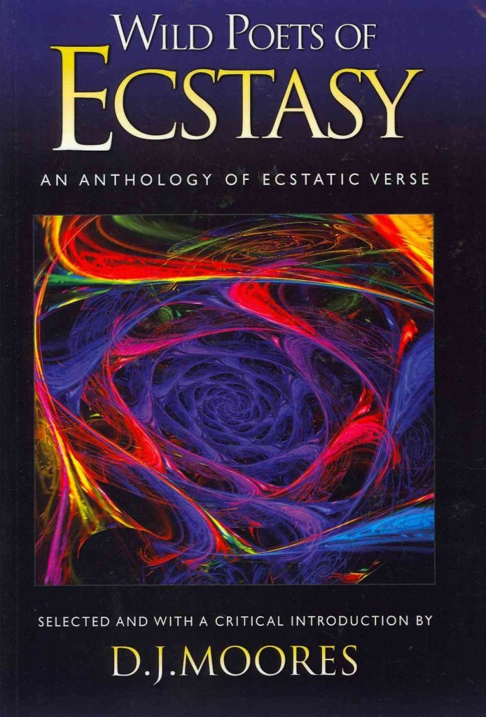 Wild Poets of Ecstasy: An Anthology of Ecstatic Verse book cover