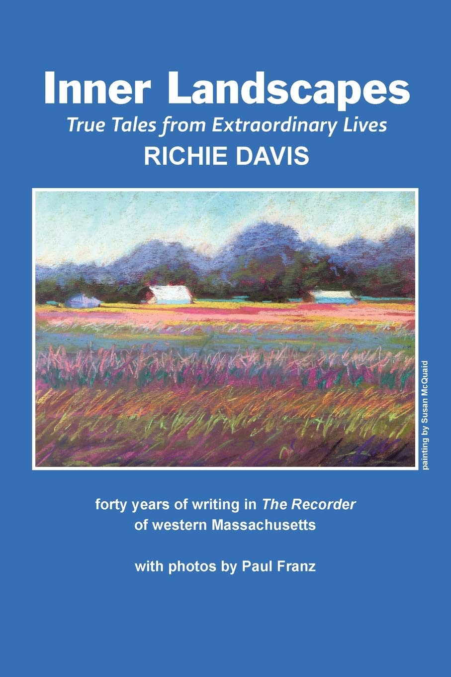 Inner Landscapes: forty years of writing in The Recorder of western Massachusetts book cover