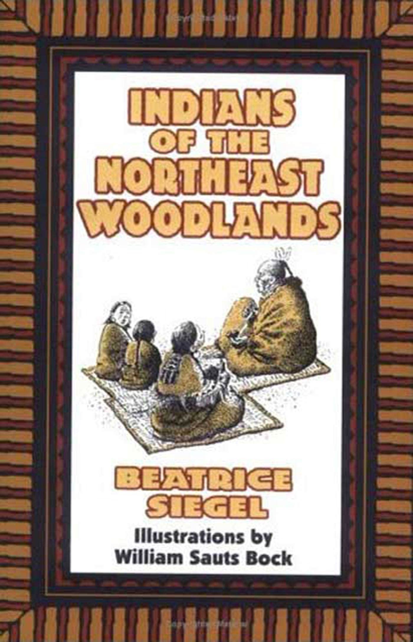 Indians of the Northeast Woodlands book cover