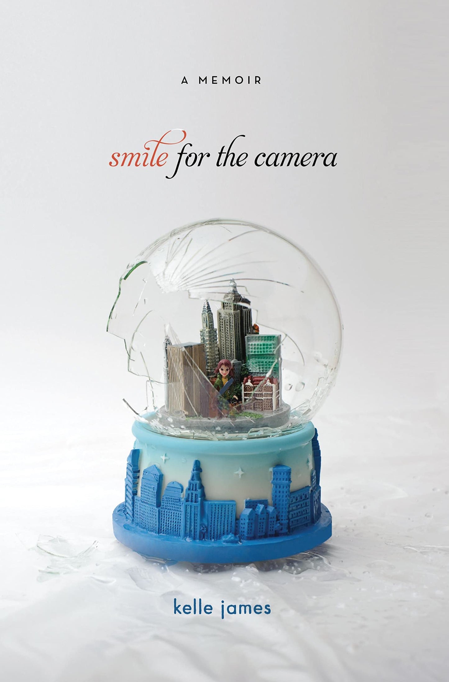Smile for the Camera: A Memoir book cover