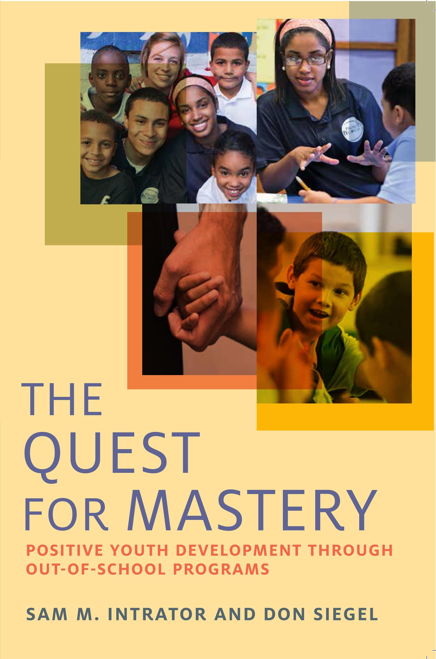 Quest for Mastery: Positive Youth Development Through Out-Of-School Programs book cover