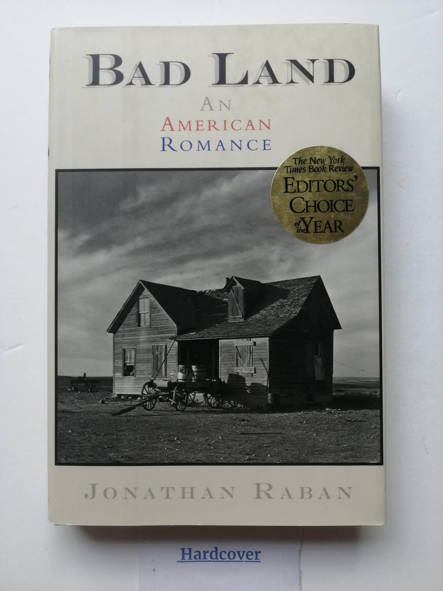 Bad Land: An American Romance