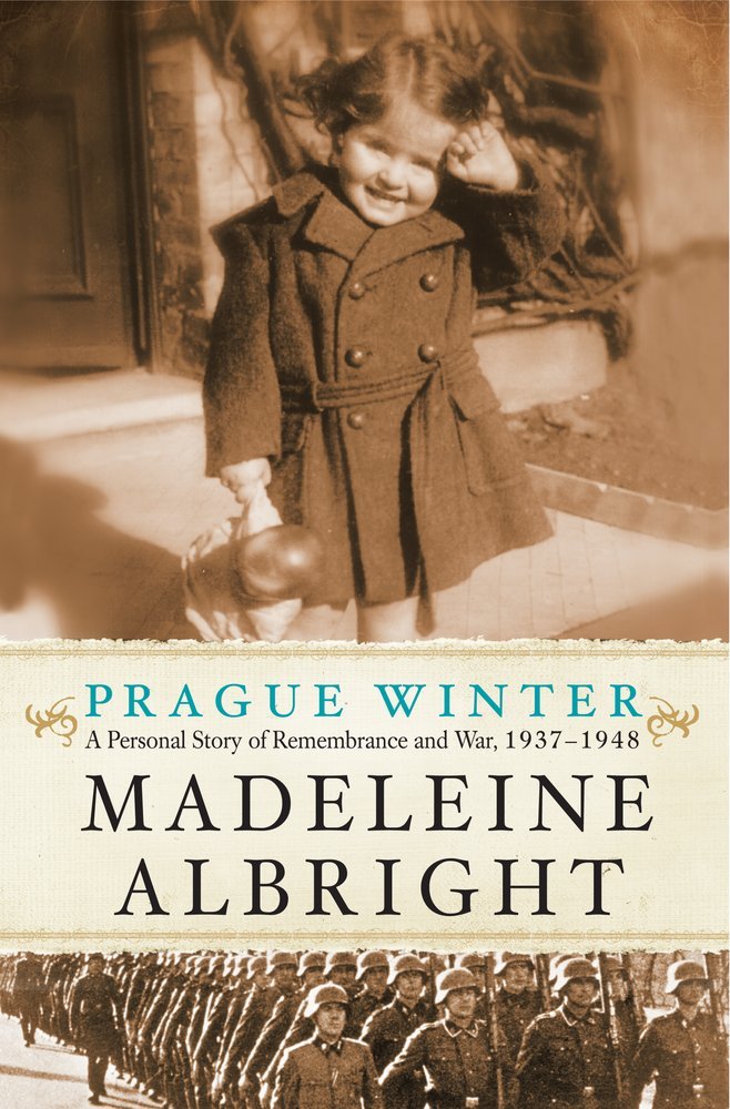 Prague Winter: A Personal Story of Remembrance and War, 1937-1948 book cover