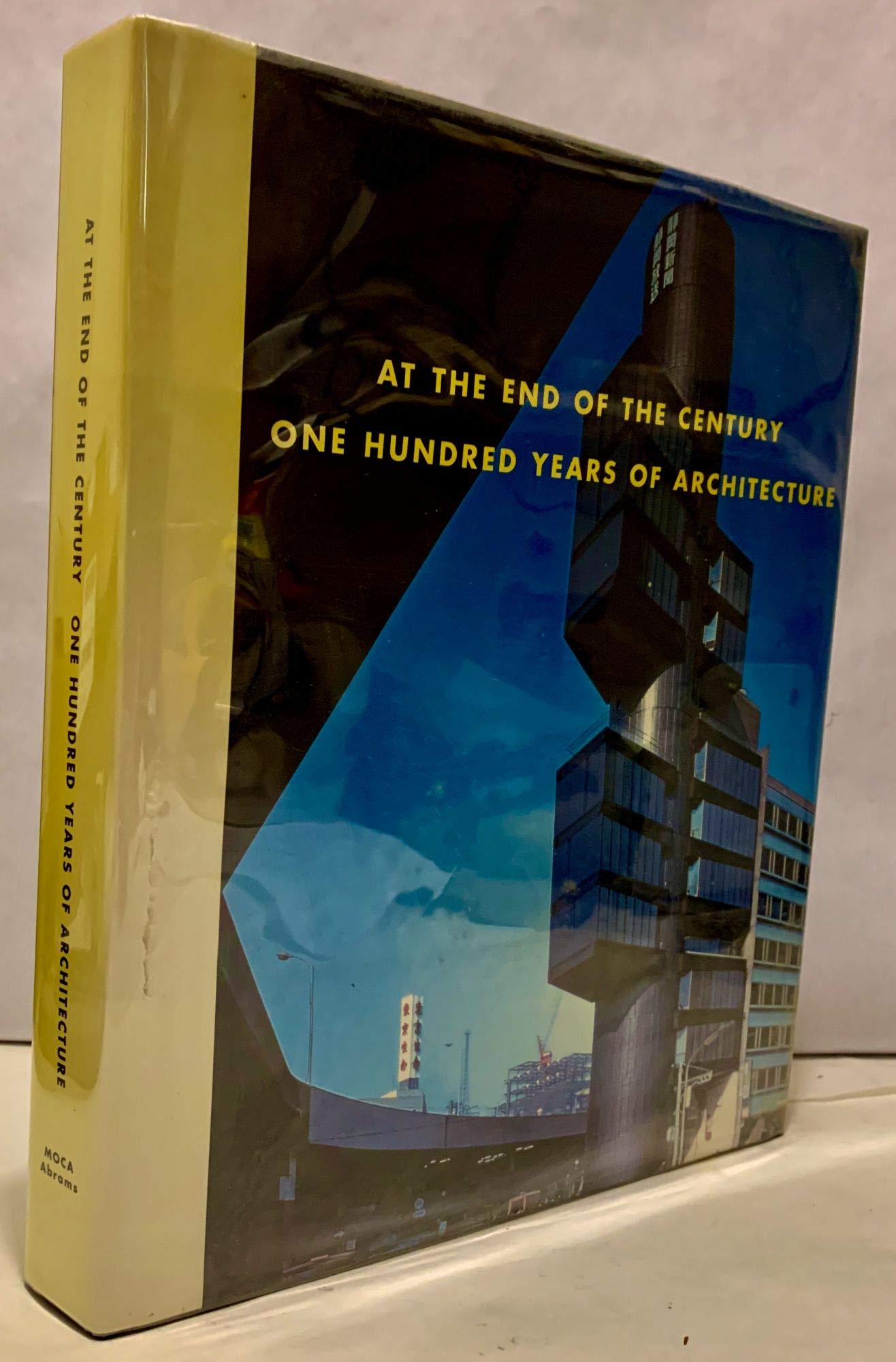 At the End of the Century: One Hundred Years of Architecture book cover