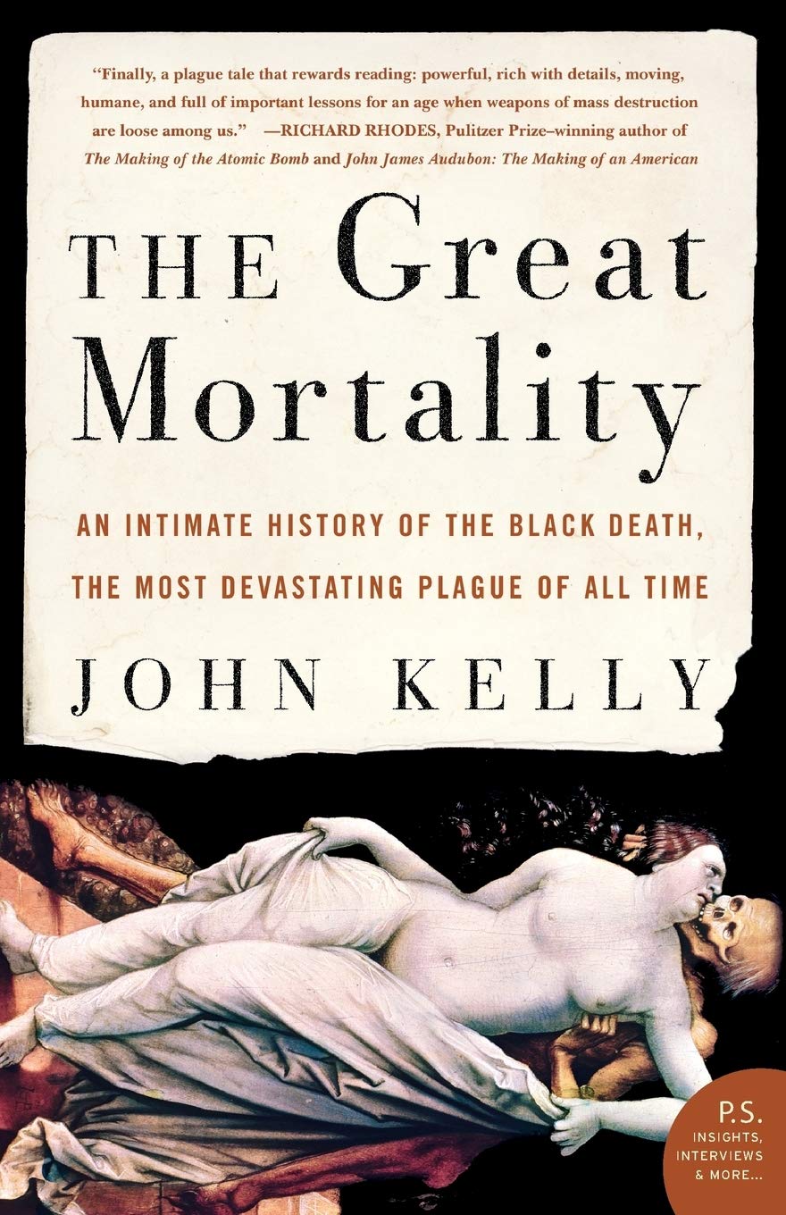 Great Mortality: An Intimate History of the Black Death, the Most Devastating Plague of All Time book cover