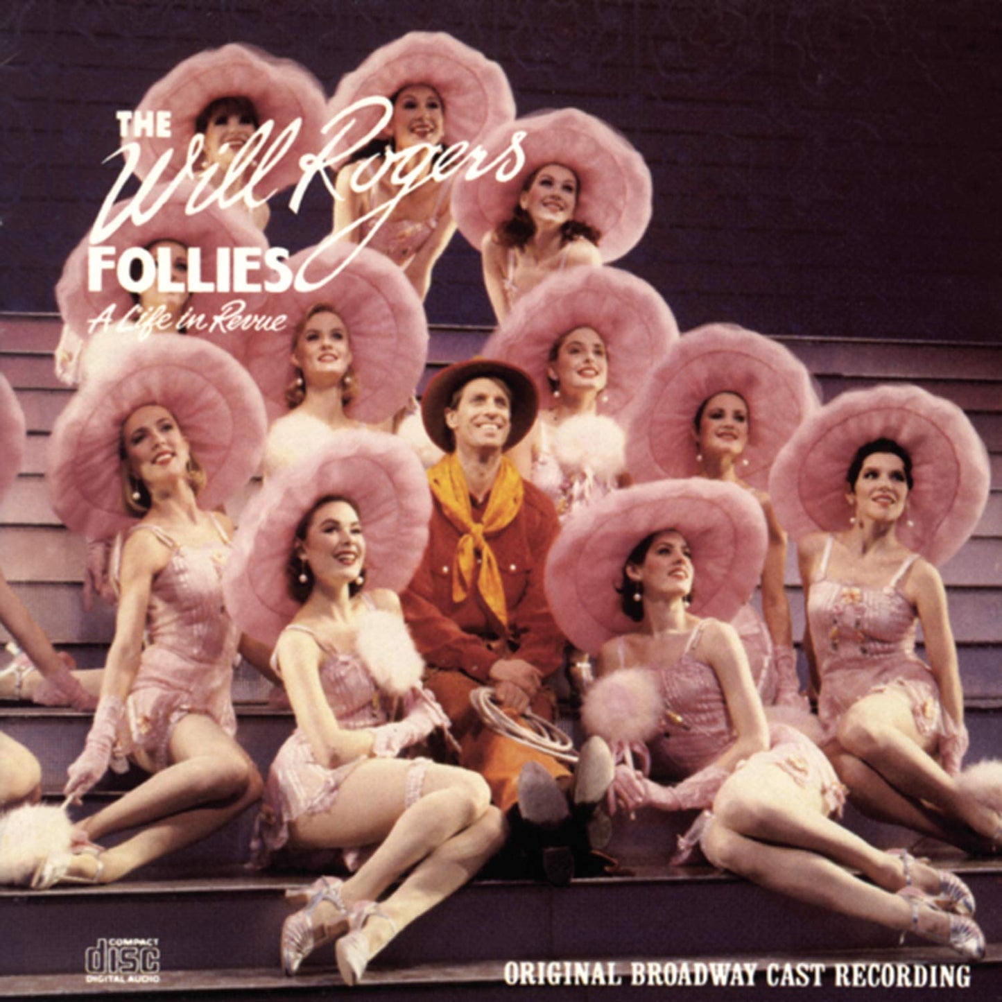 The Will Rogers Follies: A Life In Revue (1991 Original Broadway Cast) book cover