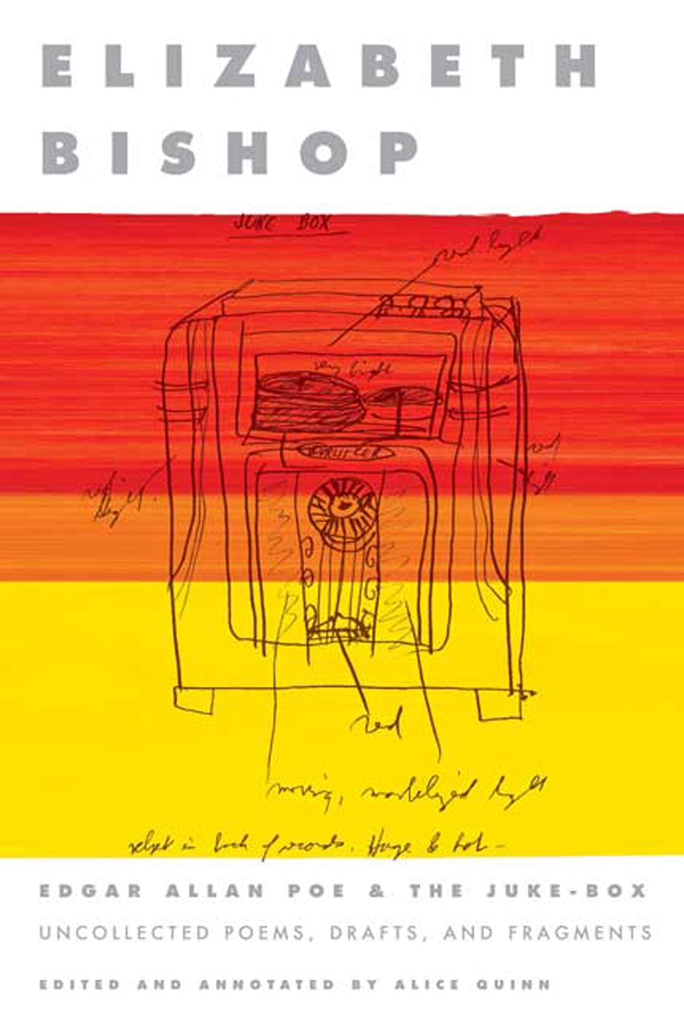 Edgar Allan Poe & the Juke-Box: Uncollected Poems, Drafts, and Fragments book cover