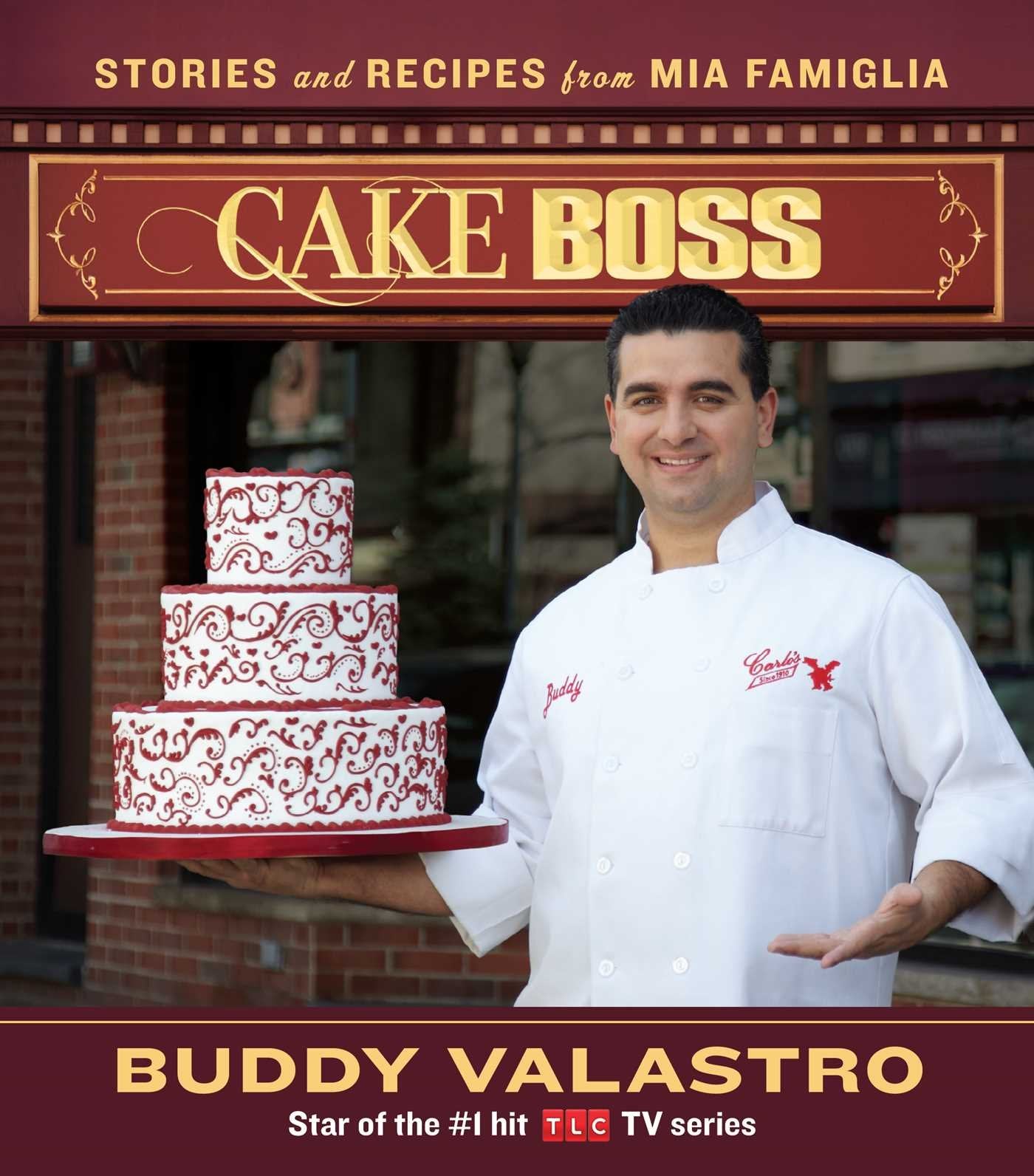 Cake Boss: Stories and Recipes from MIA Famiglia book cover