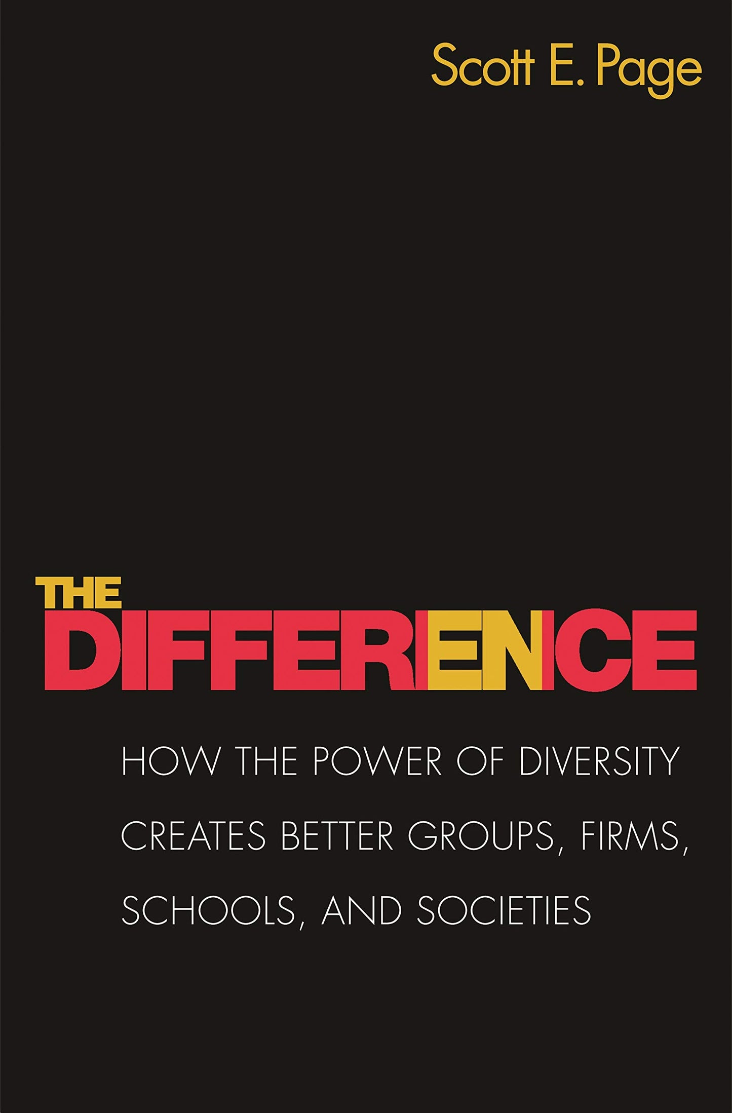 Difference: How the Power of Diversity Creates Better Groups, Firms, Schools, and Societies - New Edition (Revised) book cover