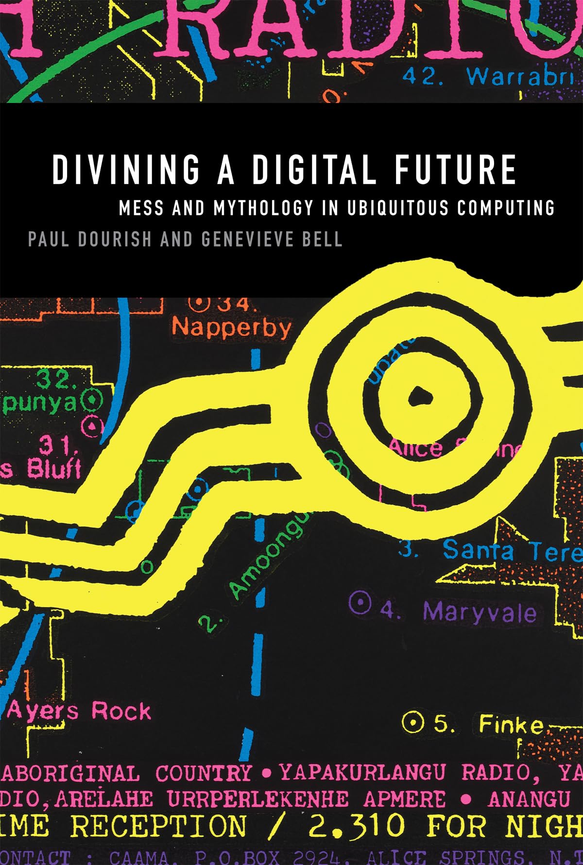 Divining a Digital Future: Mess and Mythology in Ubiquitous Computing book cover