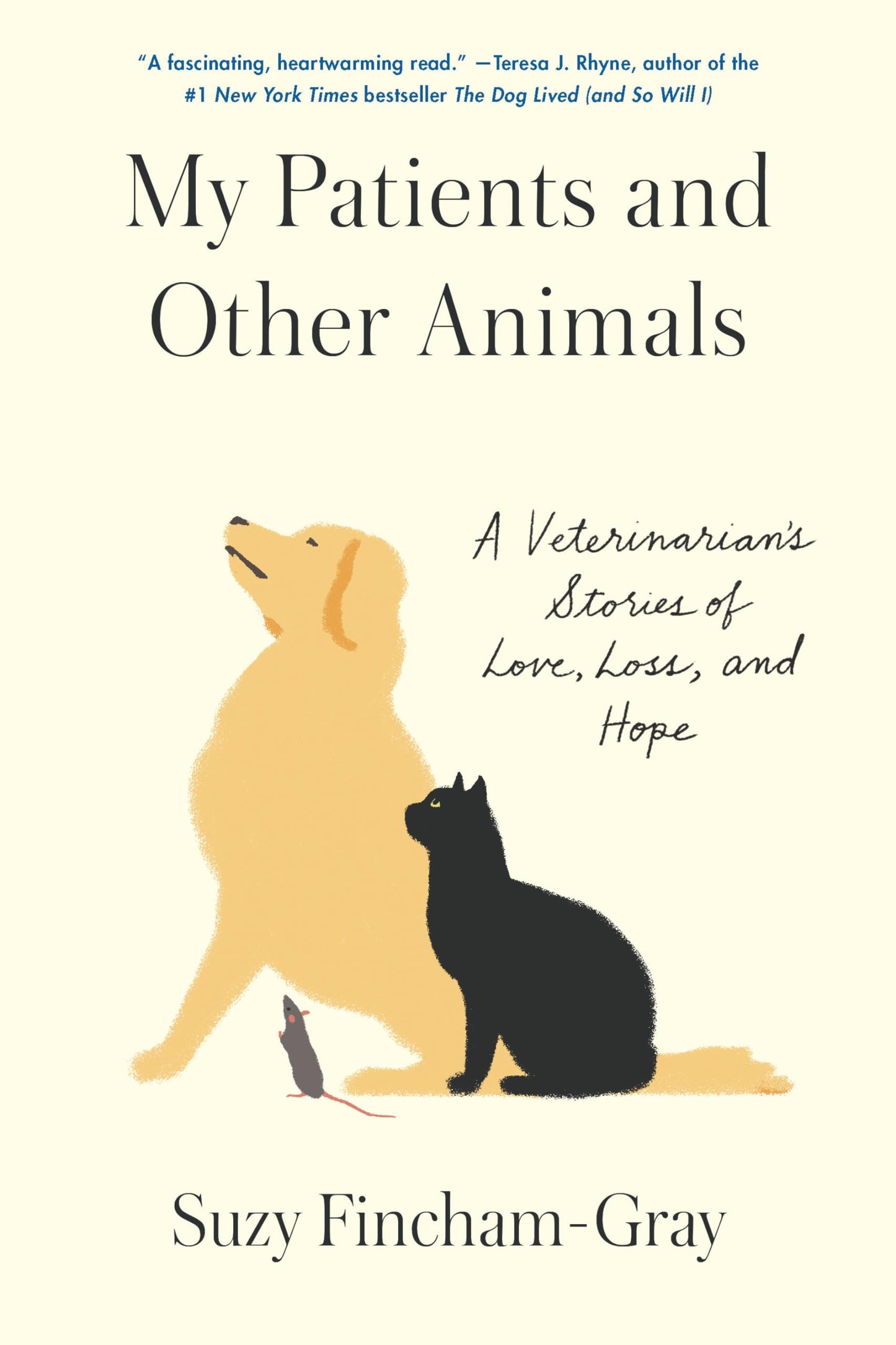 My Patients and Other Animals: A Veterinarian's Stories of Love, Loss, and Hope book cover