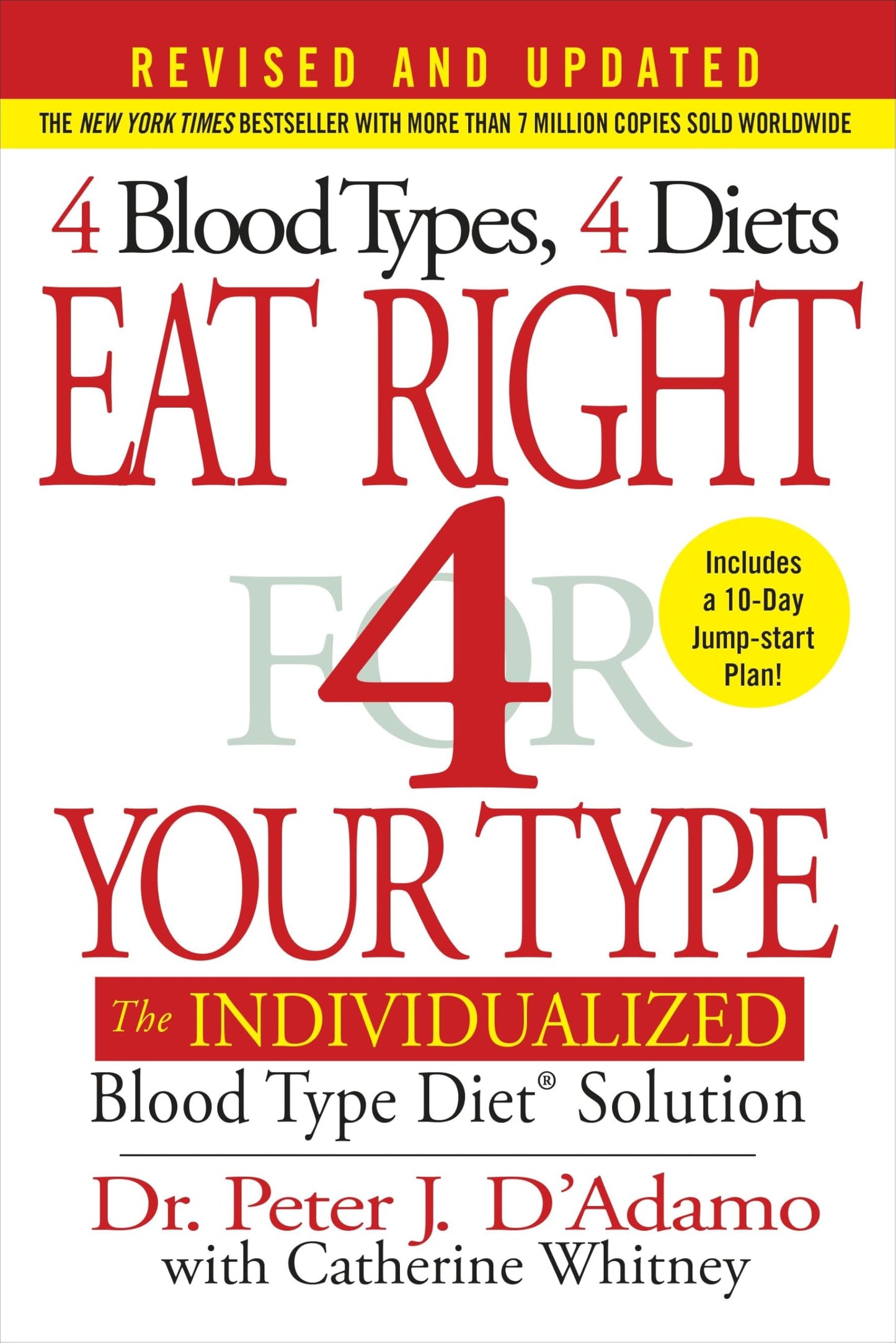 Eat Right 4 Your Type (Revised and Updated): The Individualized Blood Type Dietâ(r) Solution (Revised, Updated) book cover