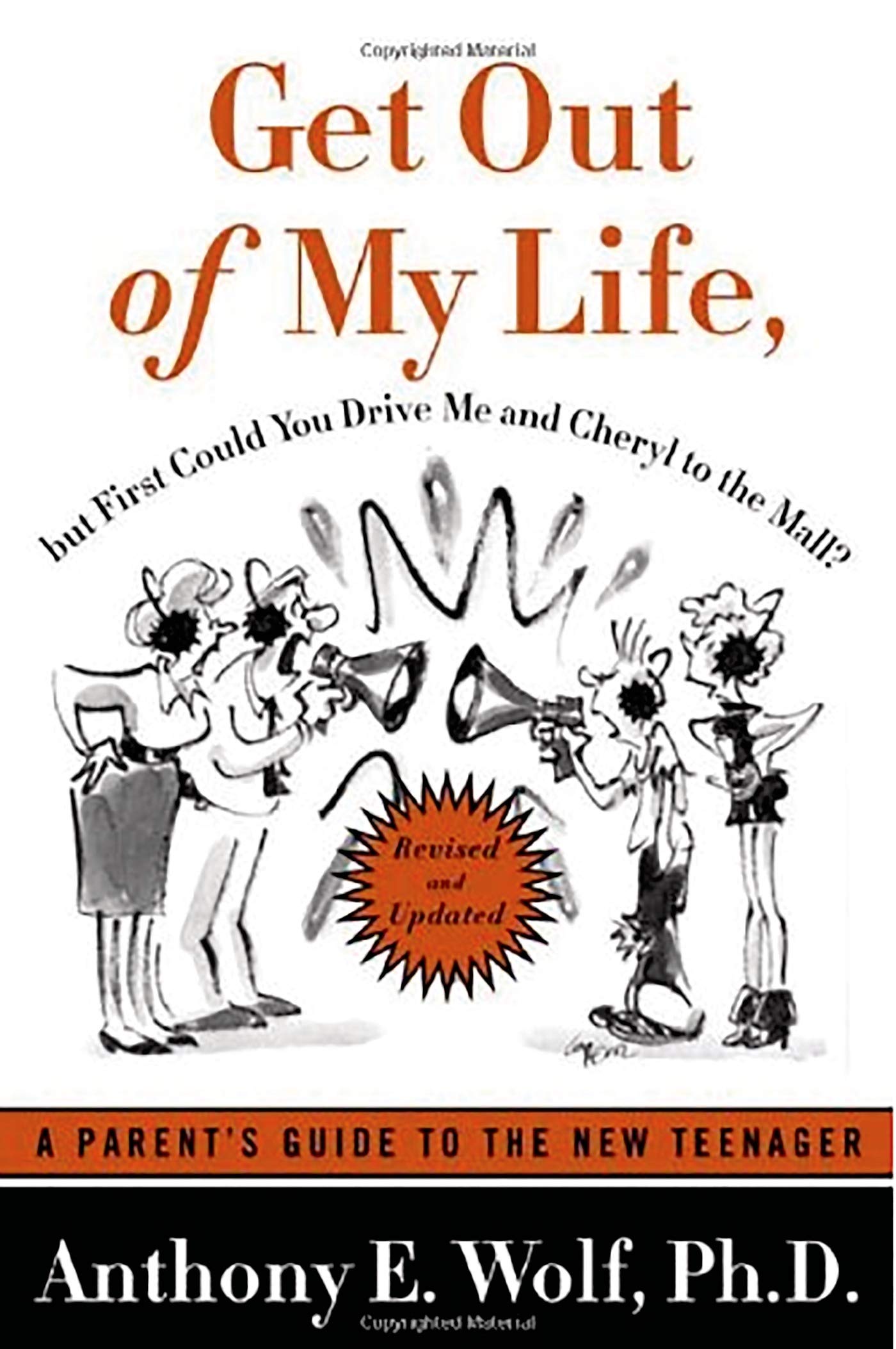 Get Out of My Life, But First Could You Drive Me & Cheryl to the Mall?: A Parent's Guide to the New Teenager (Revised) book cover