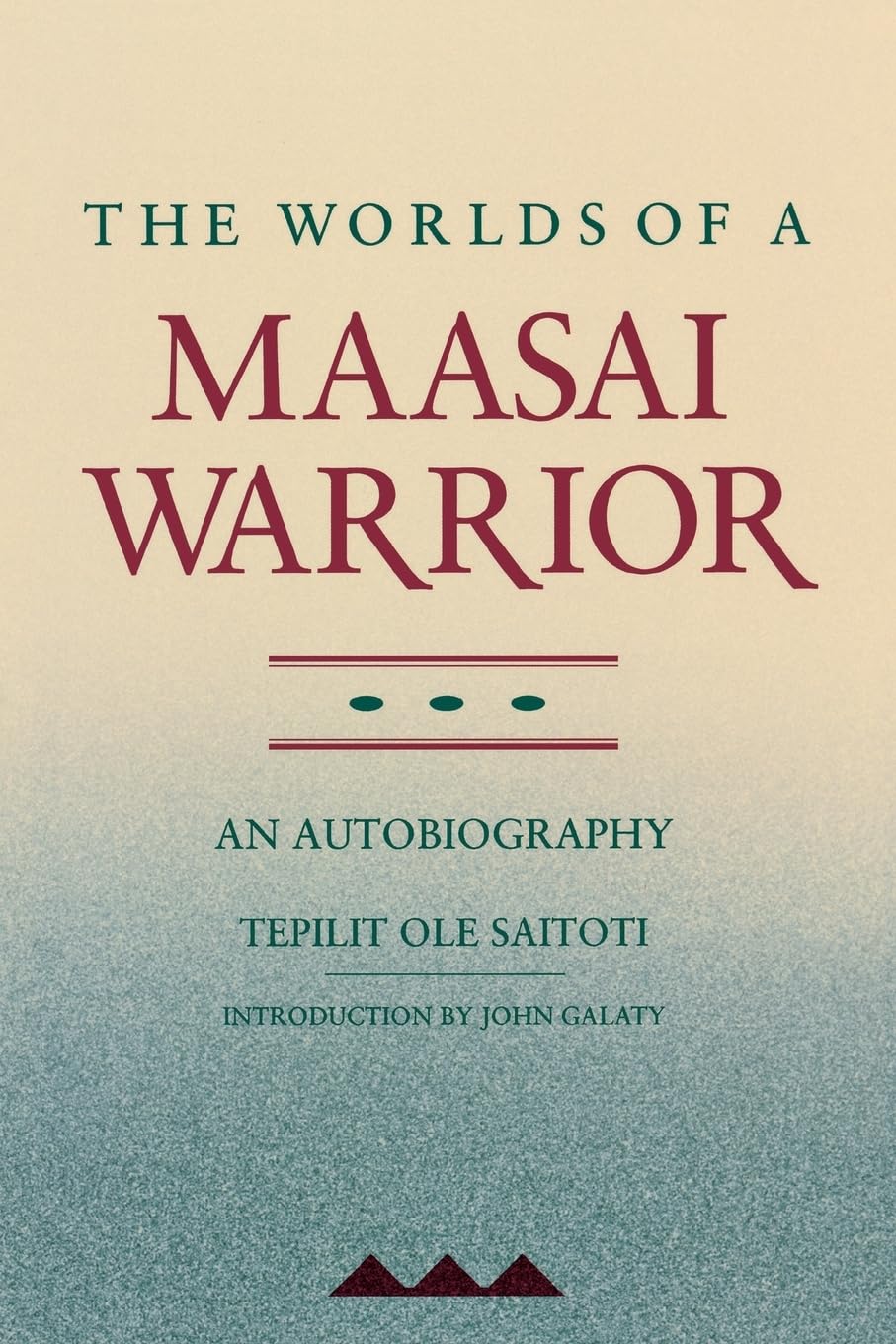 Worlds of a Maasai Warrior: An Autobiography