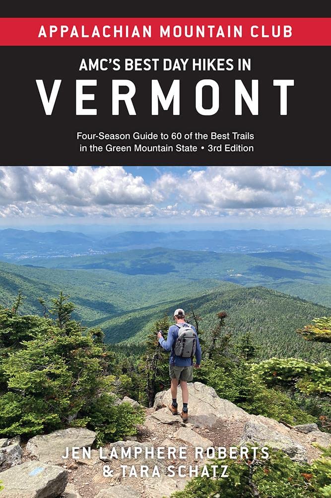 Amc's Best Day Hikes in Vermont: Four-Season Guide to 60 of the Best Trails in the Green Mountain State book cover