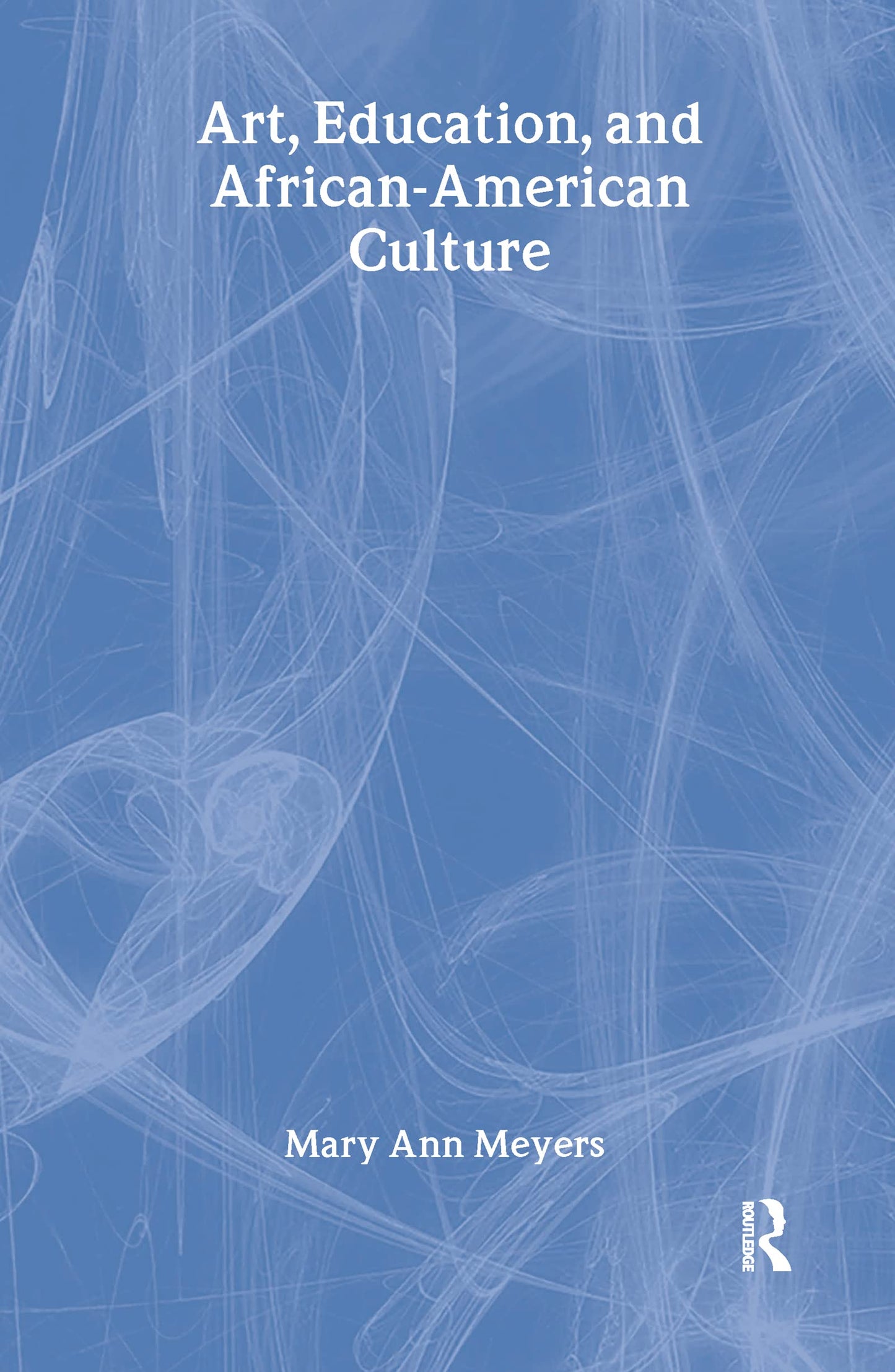 Art, Education, and African-American Culture: Albert Barnes and the Science of Philanthropy book cover