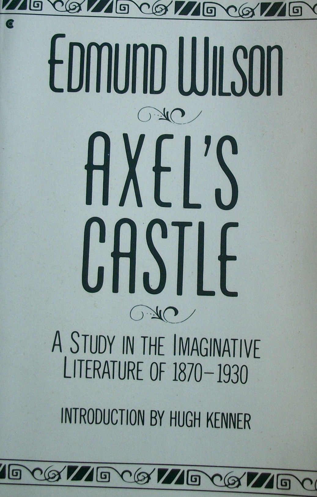 Axel's Castle: A Study in the Imaginative Literature of 1870-1930 (Collier Books) book cover
