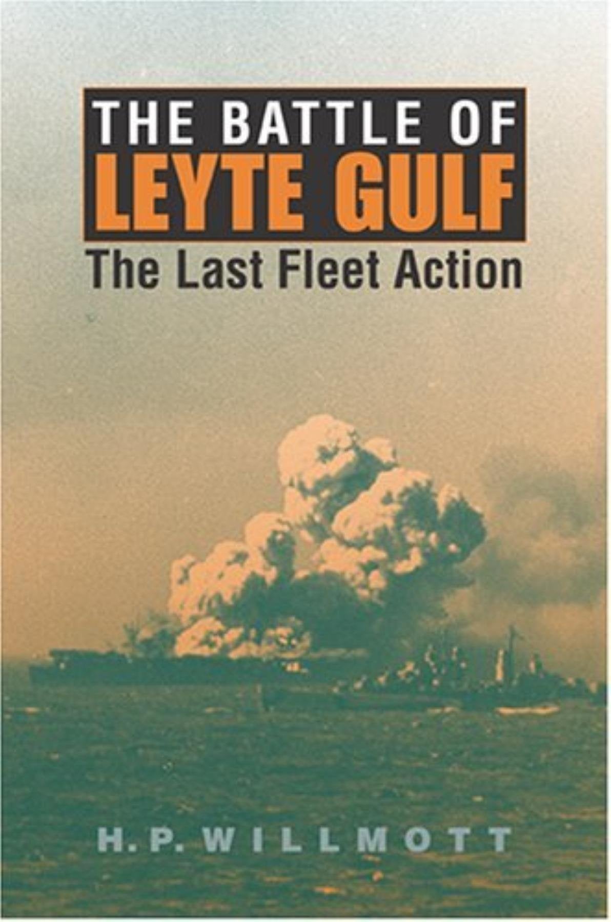 Battle of Leyte Gulf: The Last Fleet Action book cover