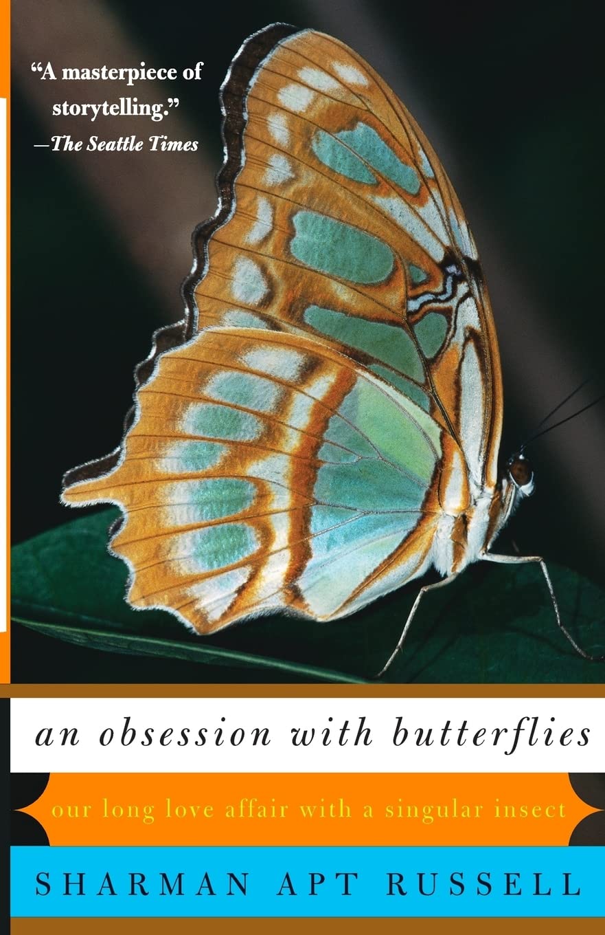 Obsession with Butterflies: Our Long Love Affair with a Singular Insect book cover