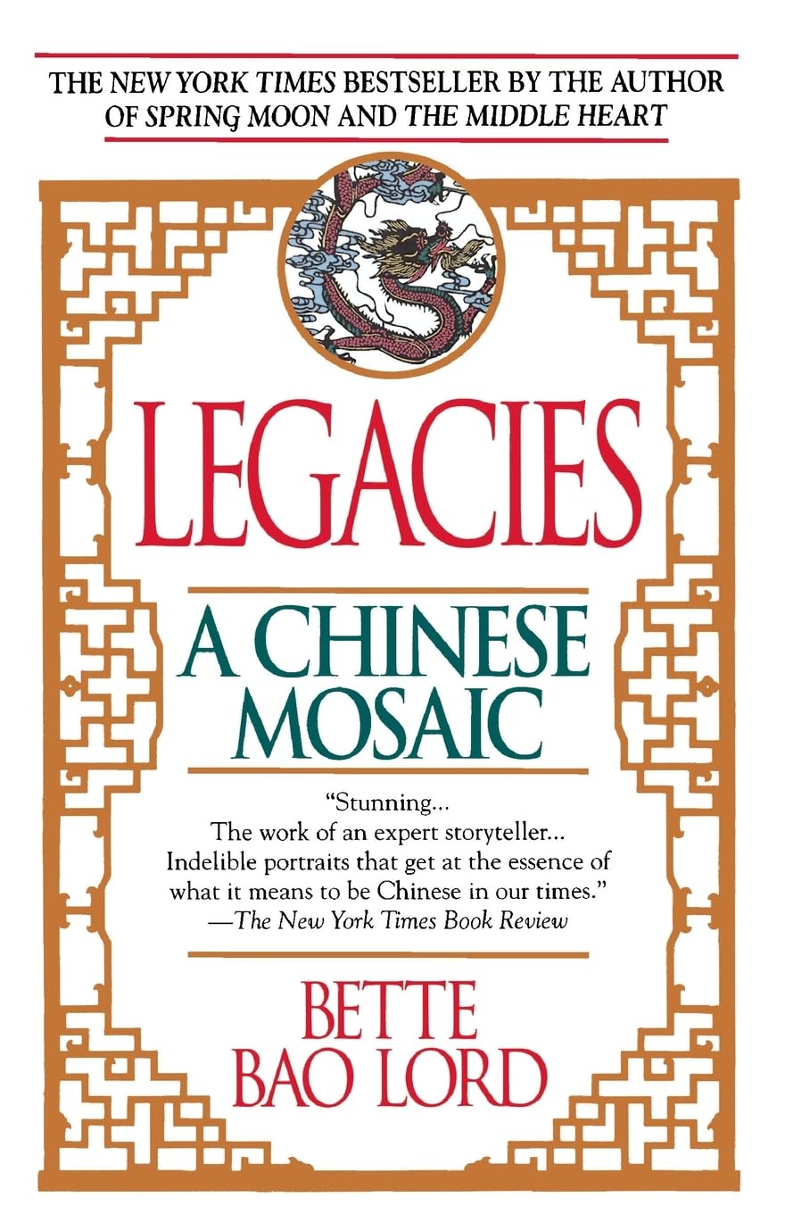 Legacies: A Chinese Mosaic book cover