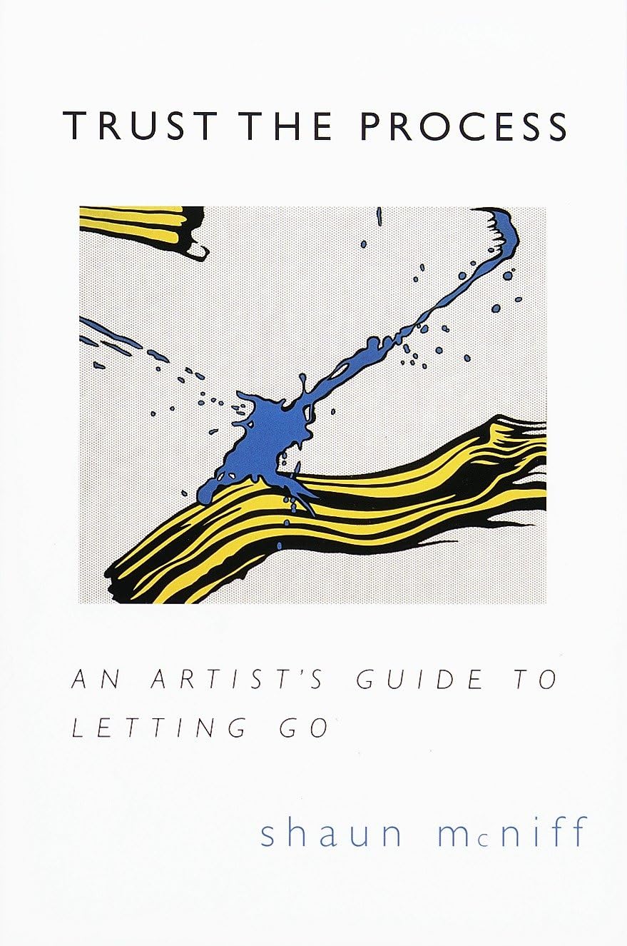 Trust the Process: An Artist's Guide to Letting Go book cover