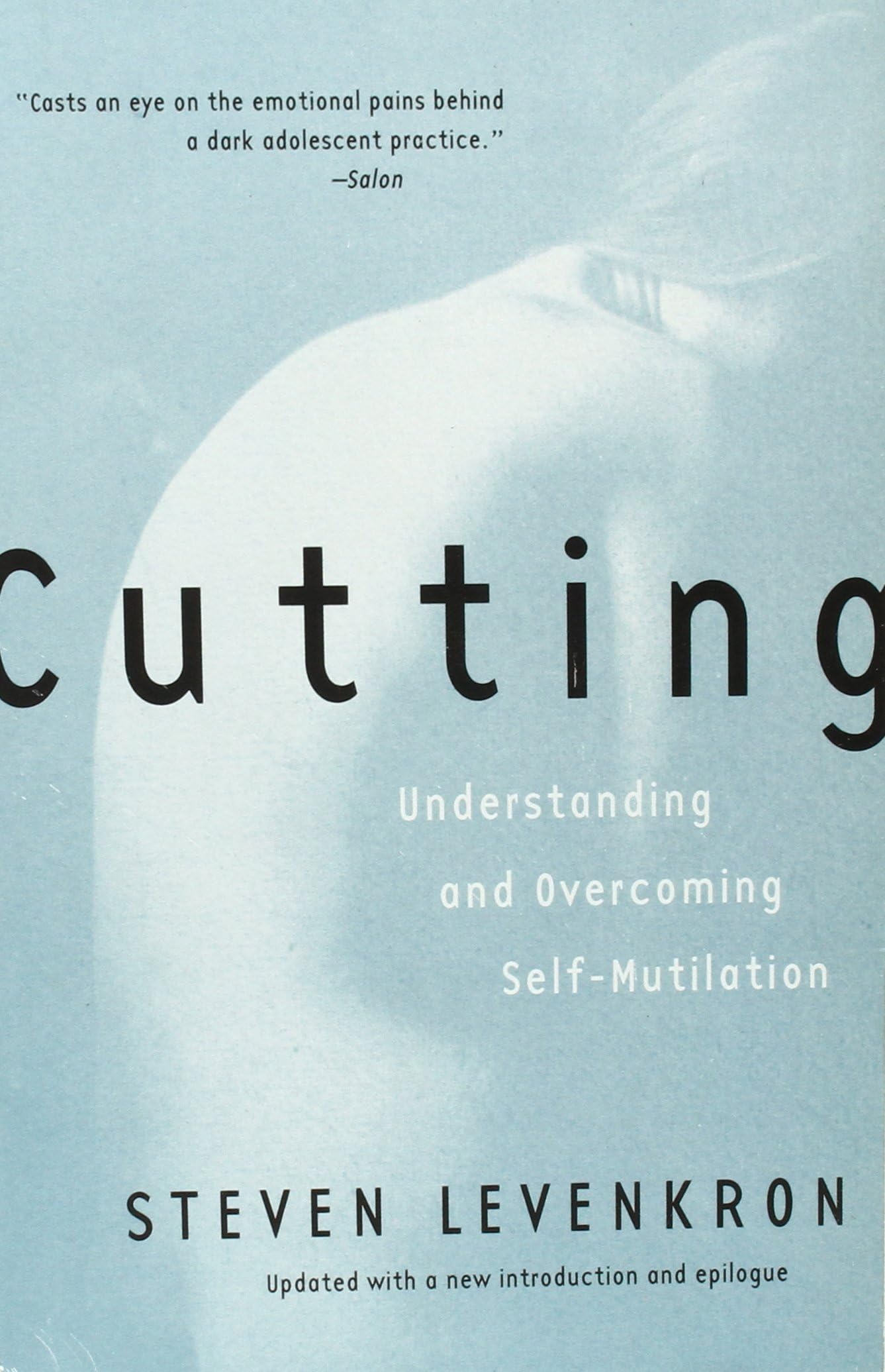 Cutting: Understanding and Overcoming Self-Mutilation book cover