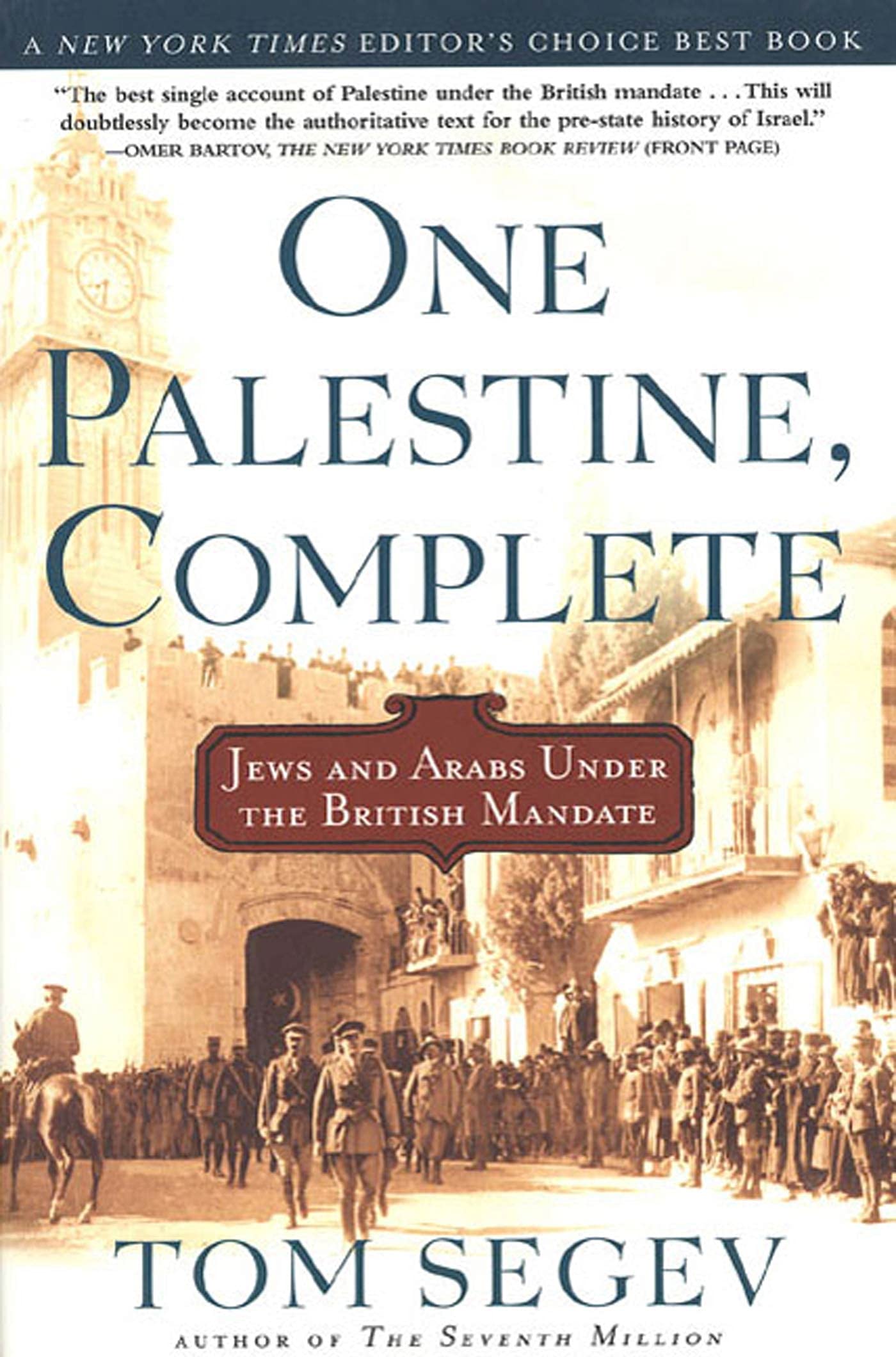 One Palestine, Complete: Jews and Arabs Under the British Mandate book cover