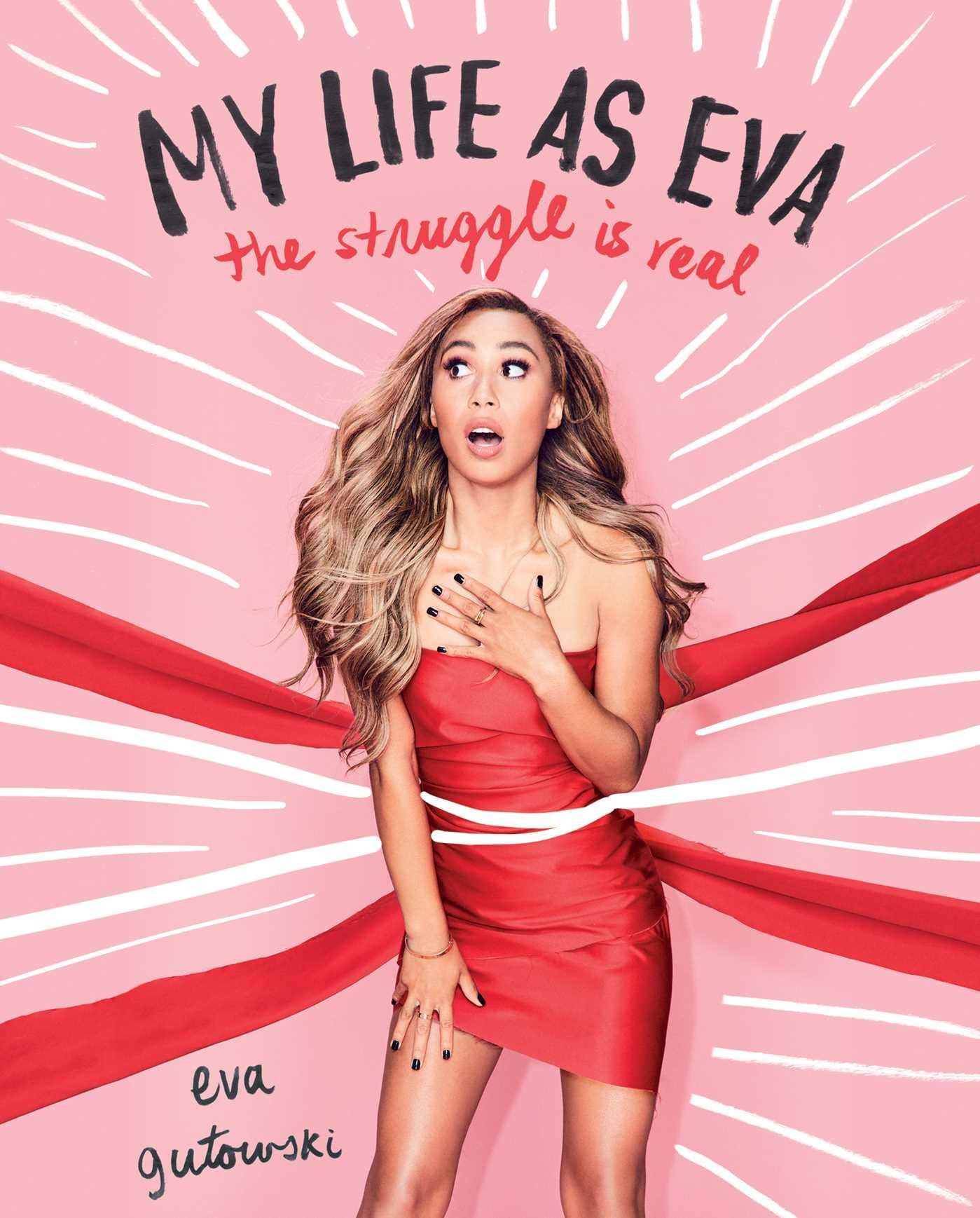 My Life as Eva: The Struggle Is Real book cover