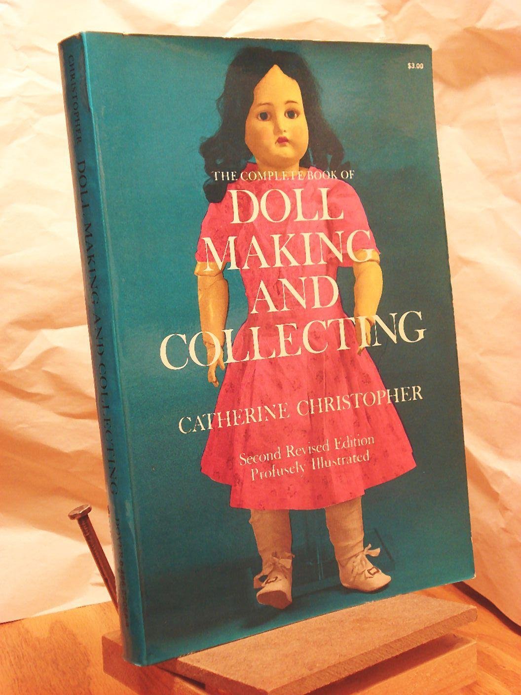Complete Book of Doll Making and Collecting (Revised) book cover