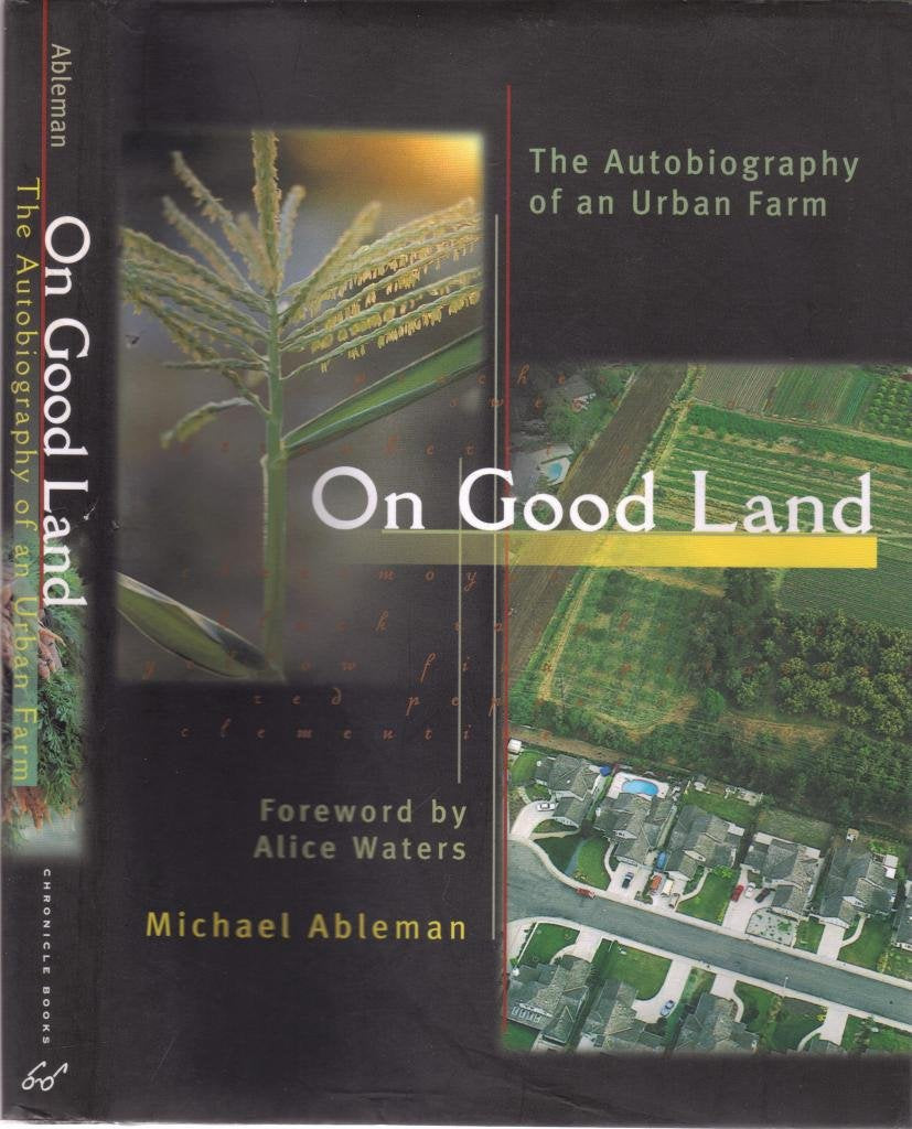 On Good Land: The Autobiography of an Urban Farm book cover