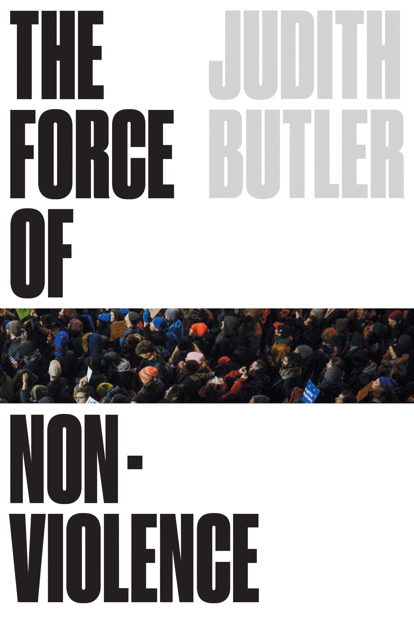 Force of Nonviolence: An Ethico-Political Bind