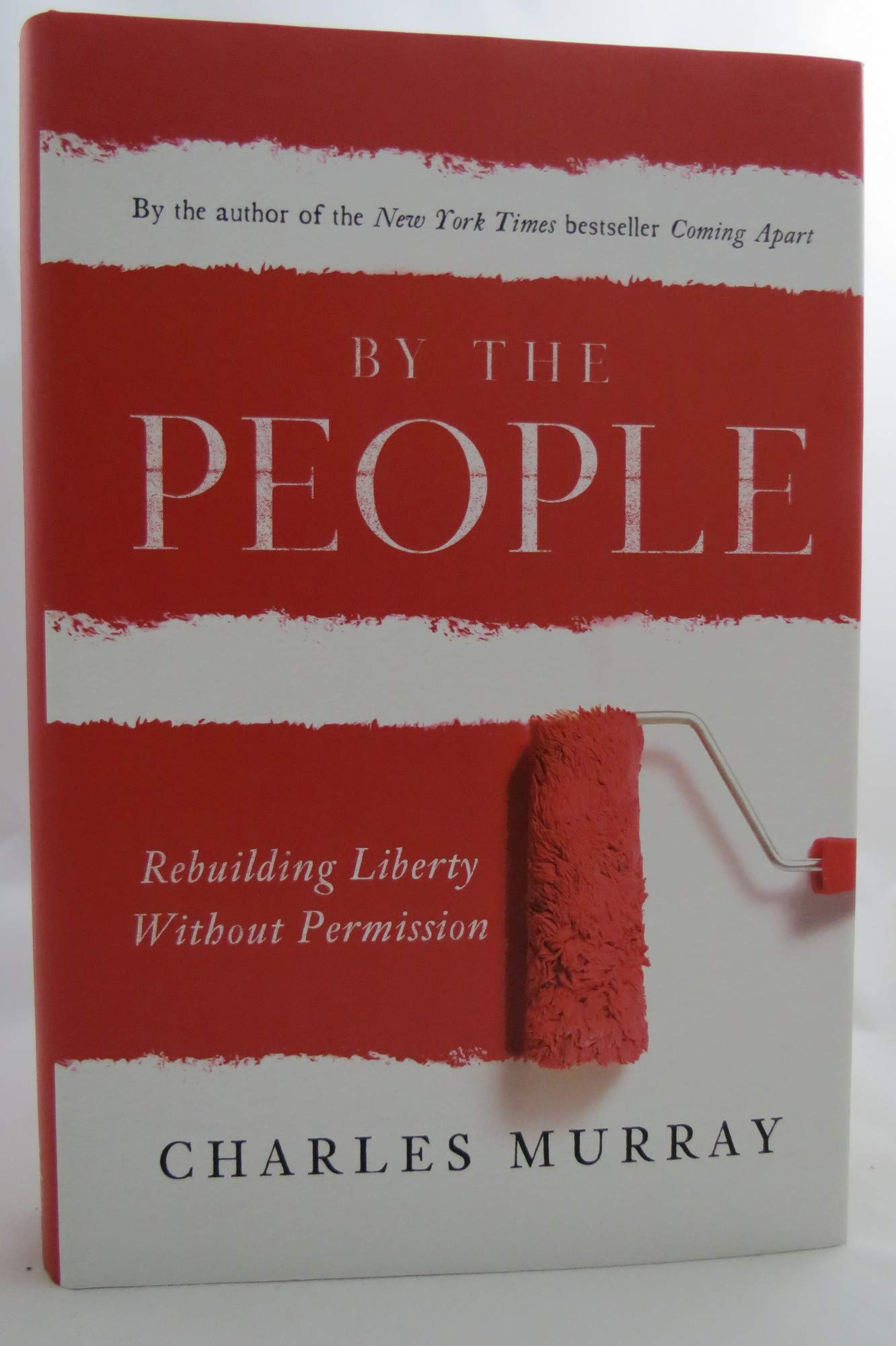 By the People: Rebuilding Liberty Without Permission book cover