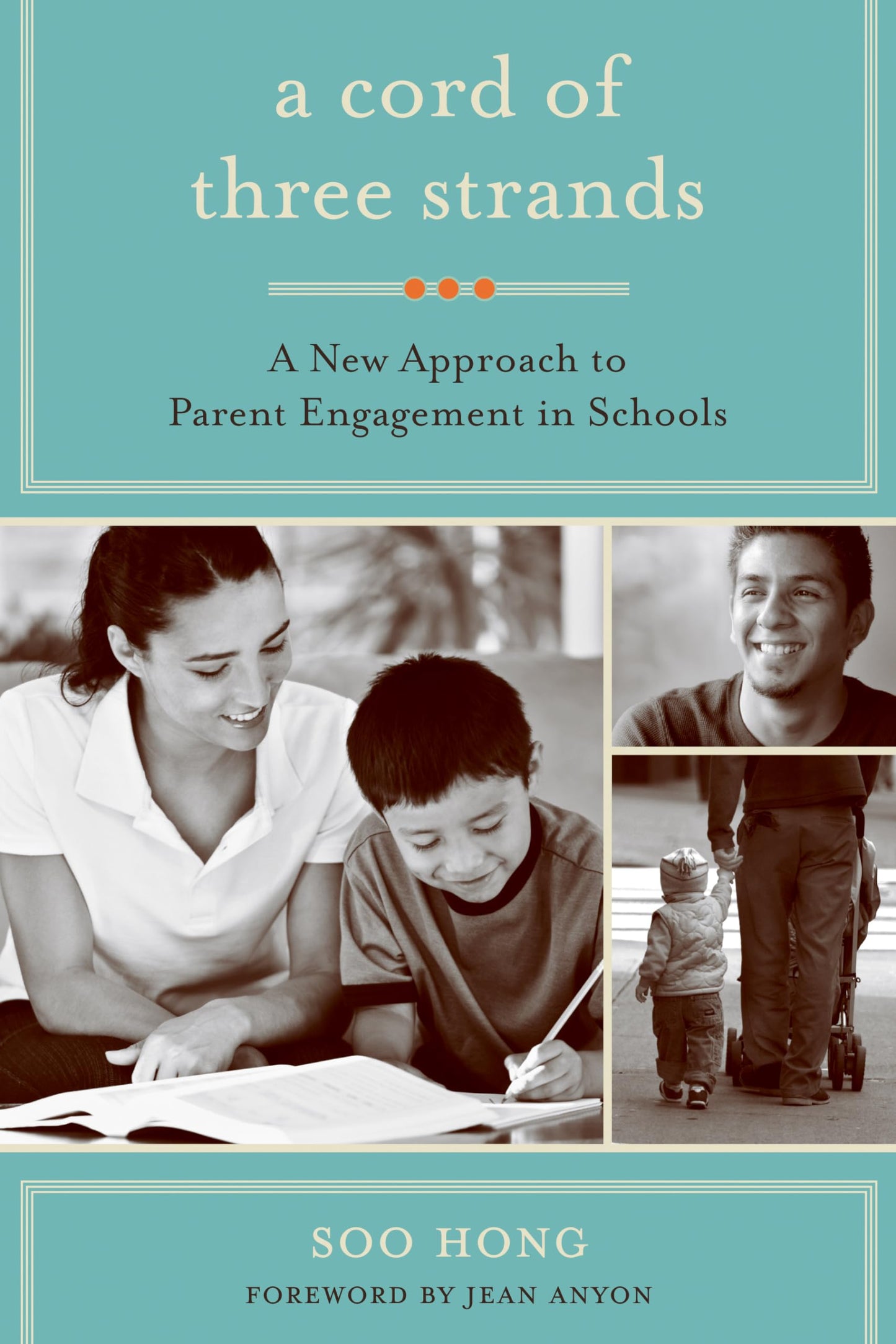 Cord of Three Strands: A New Approach to Parent Engagement in Schools book cover