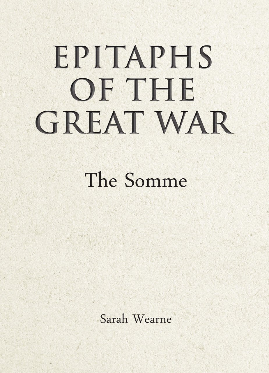 Epitaphs of the Great War: The Somme book cover