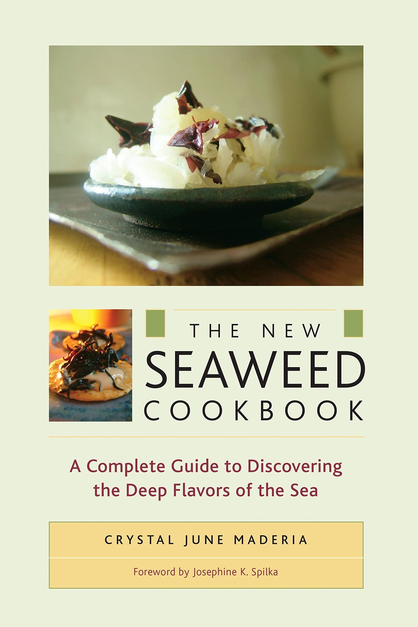 New Seaweed Cookbook: A Complete Guide to Discovering the Deep Flavors of the Sea book cover