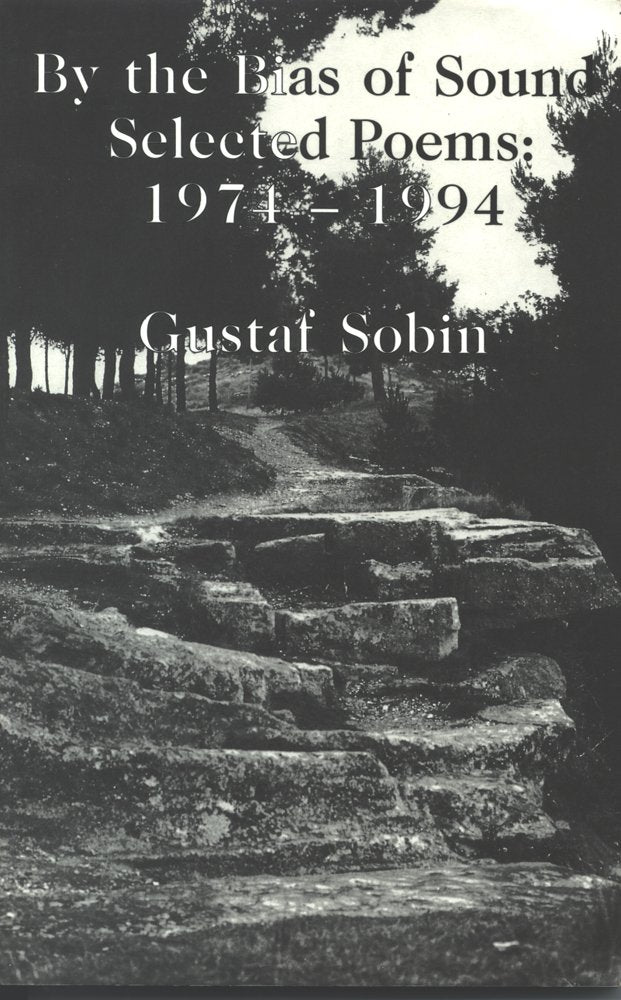 By the Bias of Sound: Selected Poems, 1974-1994 book cover