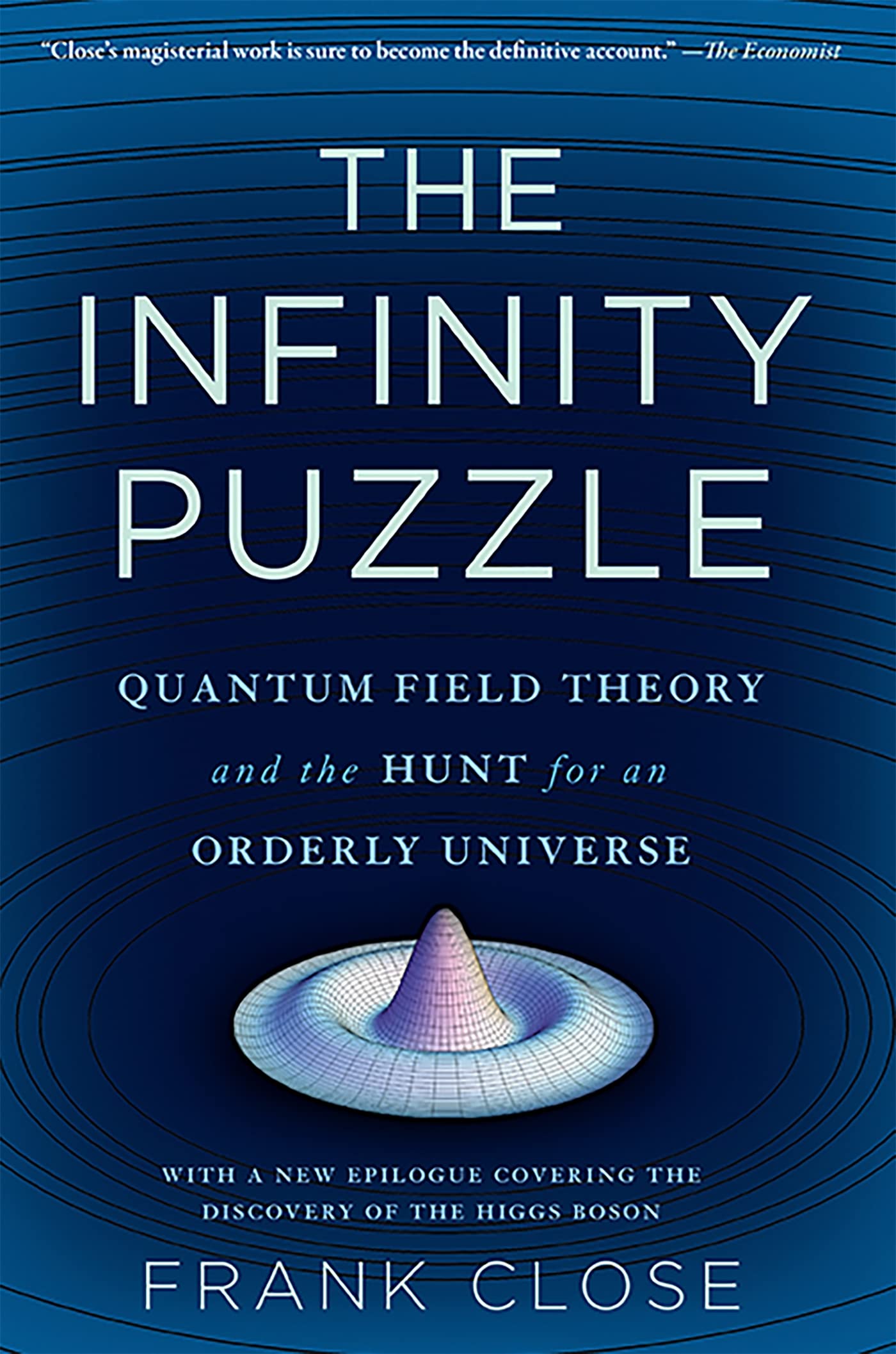 Infinity Puzzle: Quantum Field Theory and the Hunt for an Orderly Universe book cover