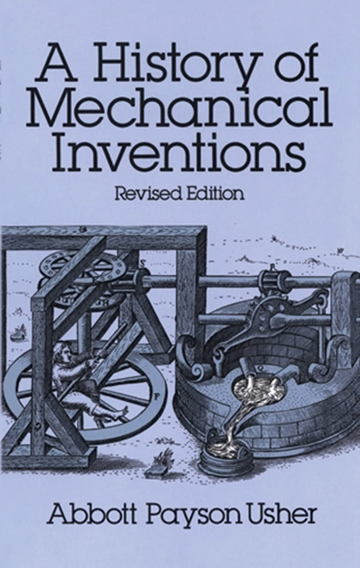 History of Mechanical Inventions: Revised Edition (Revised) book cover