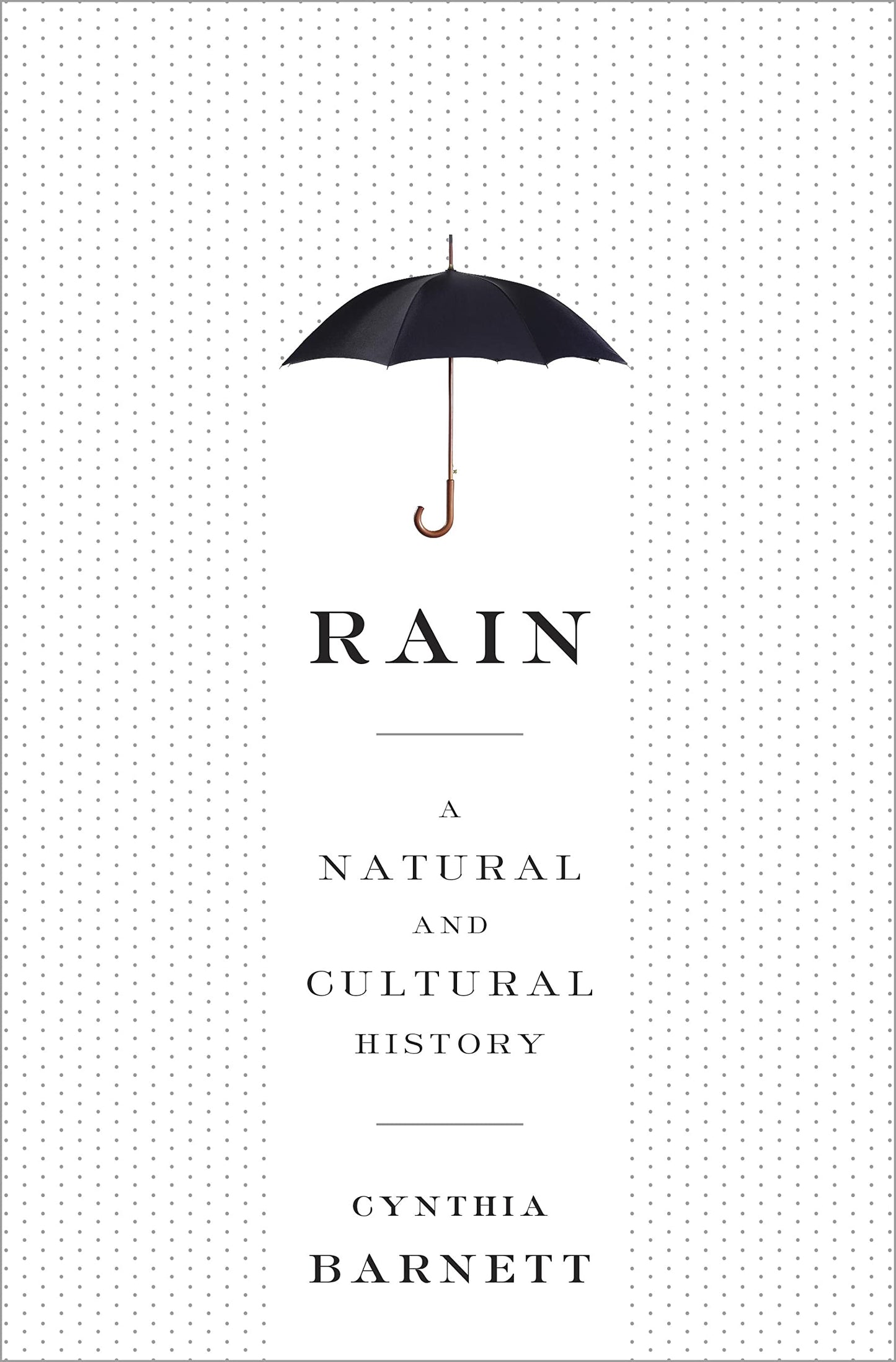 Rain: A Natural and Cultural History book cover