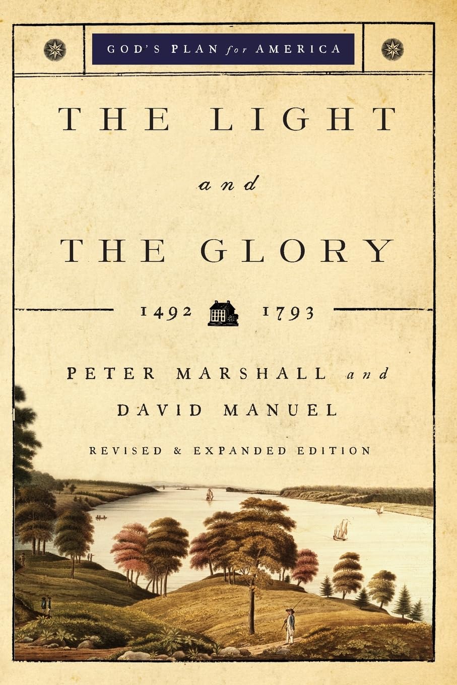 Light and the Glory: 1492-1793 (Revised, Expanded) book cover